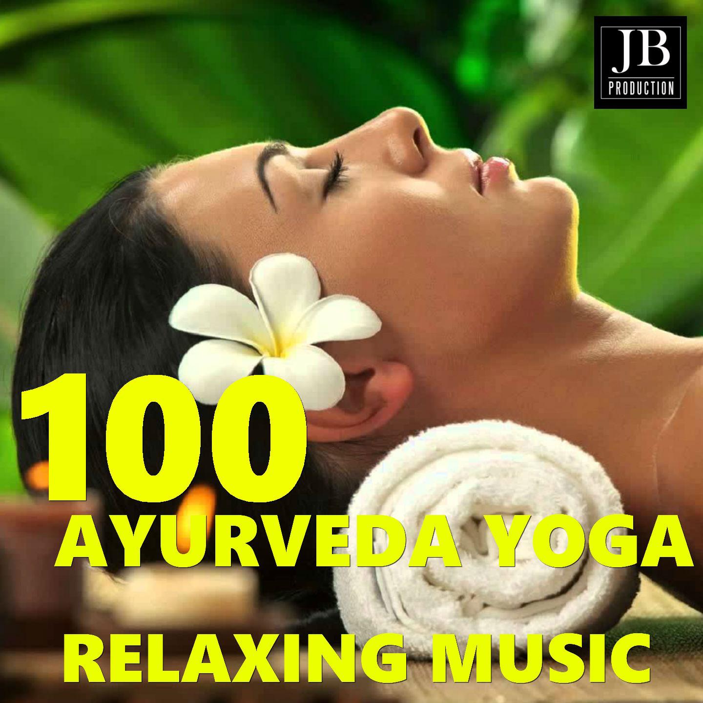 100 Ayurveda Yoga (Relaxing Music)