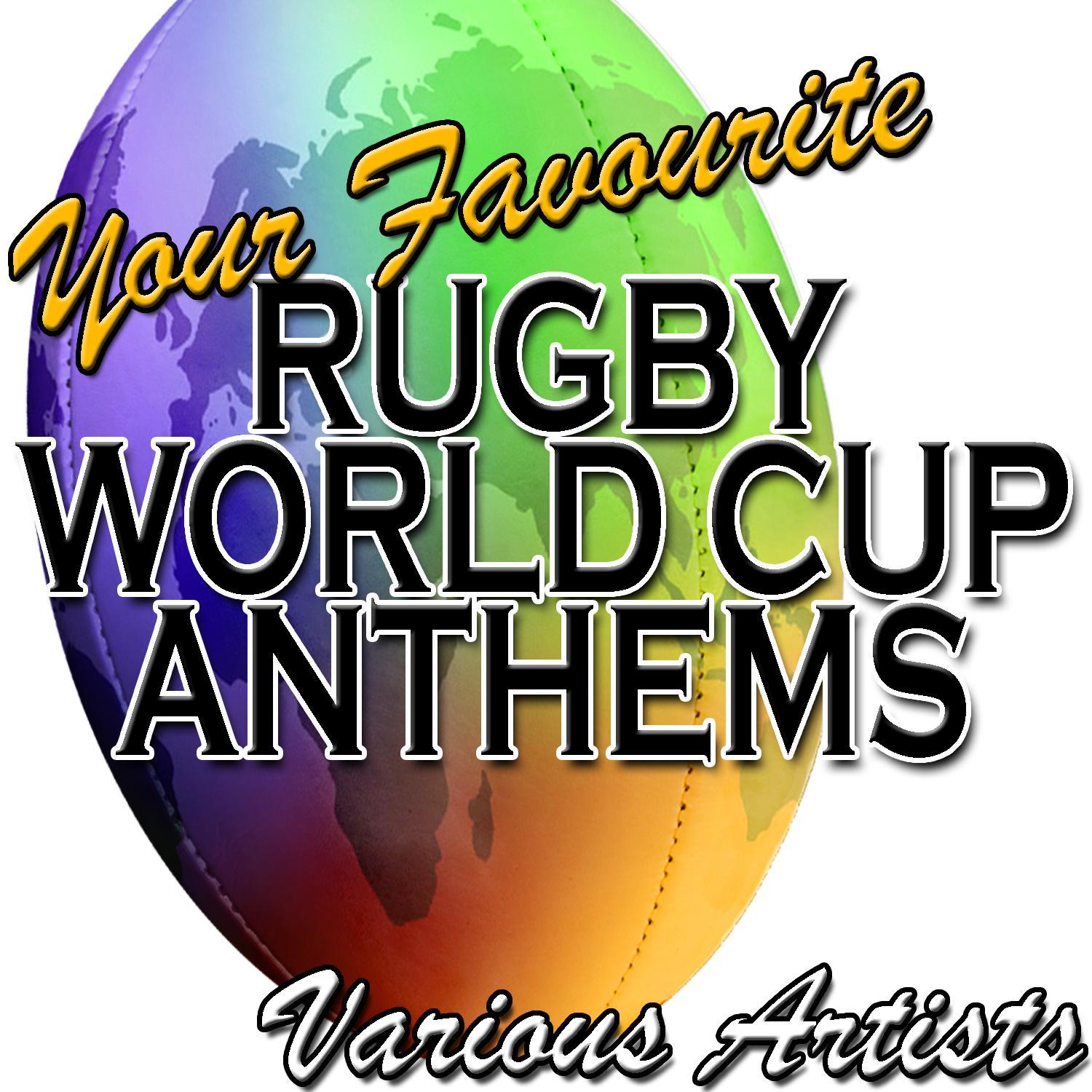 Your Favourite Rugby World Cup Anthems