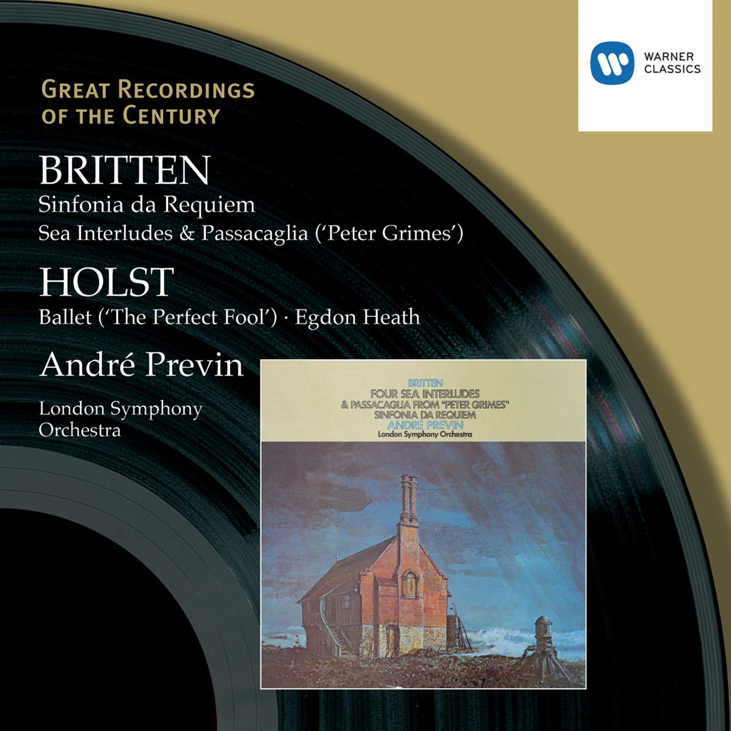 Britten:Sinfonia da Requiem, Peter Grimes/Holst:The Perfect Fool, Egdon Heath