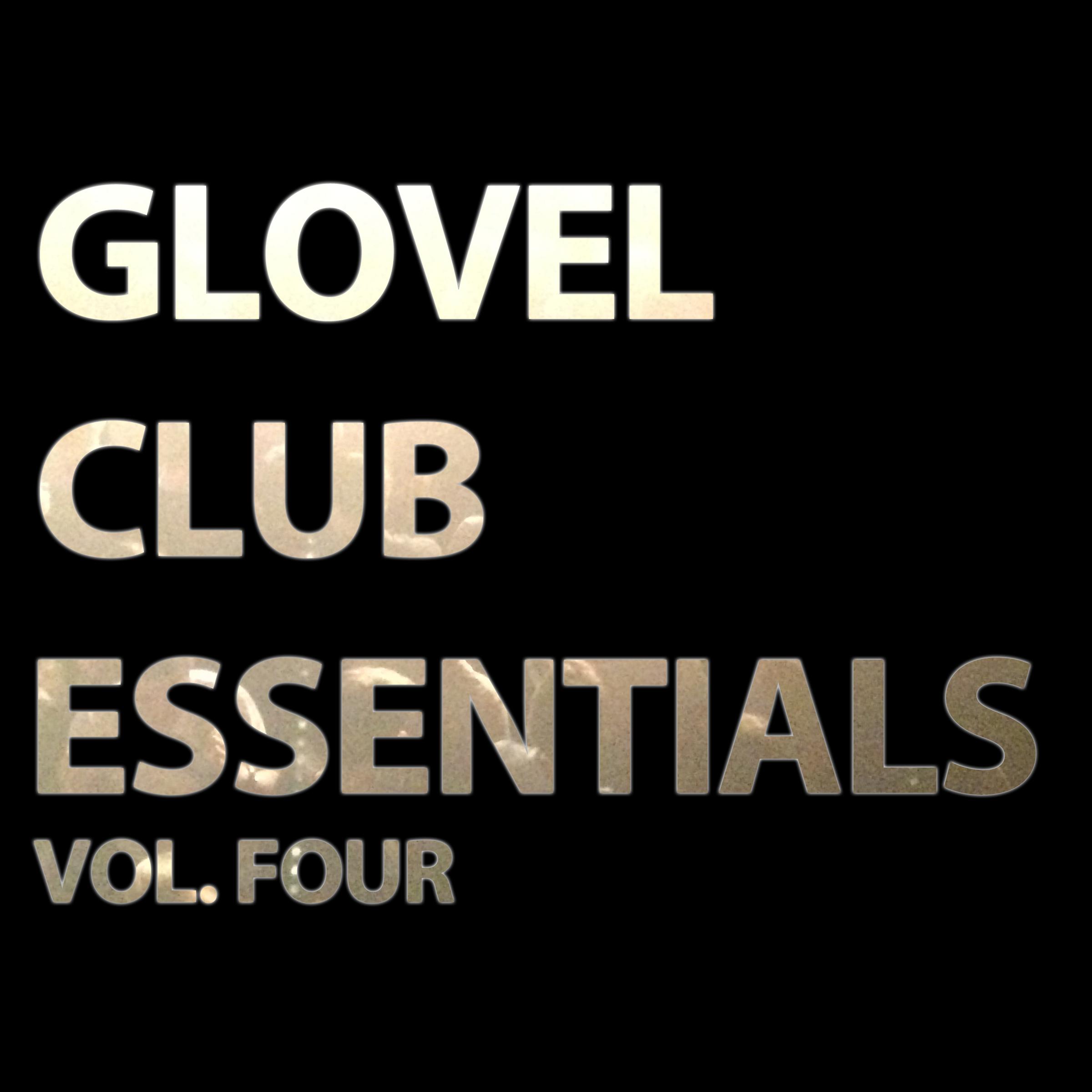 Glovel Club Essentials, Vol. Four