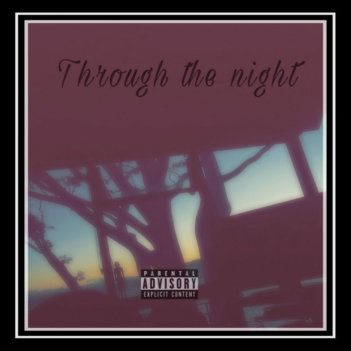 Through the Night