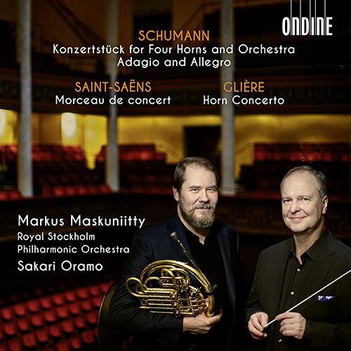 Horn and Orchestra Music - SCHUMANN, R. / SAINT-SAËNS, C. / GLIÈRE, R. (Maskuniitty, Royal Stockholm Philharmonic, Oramo)