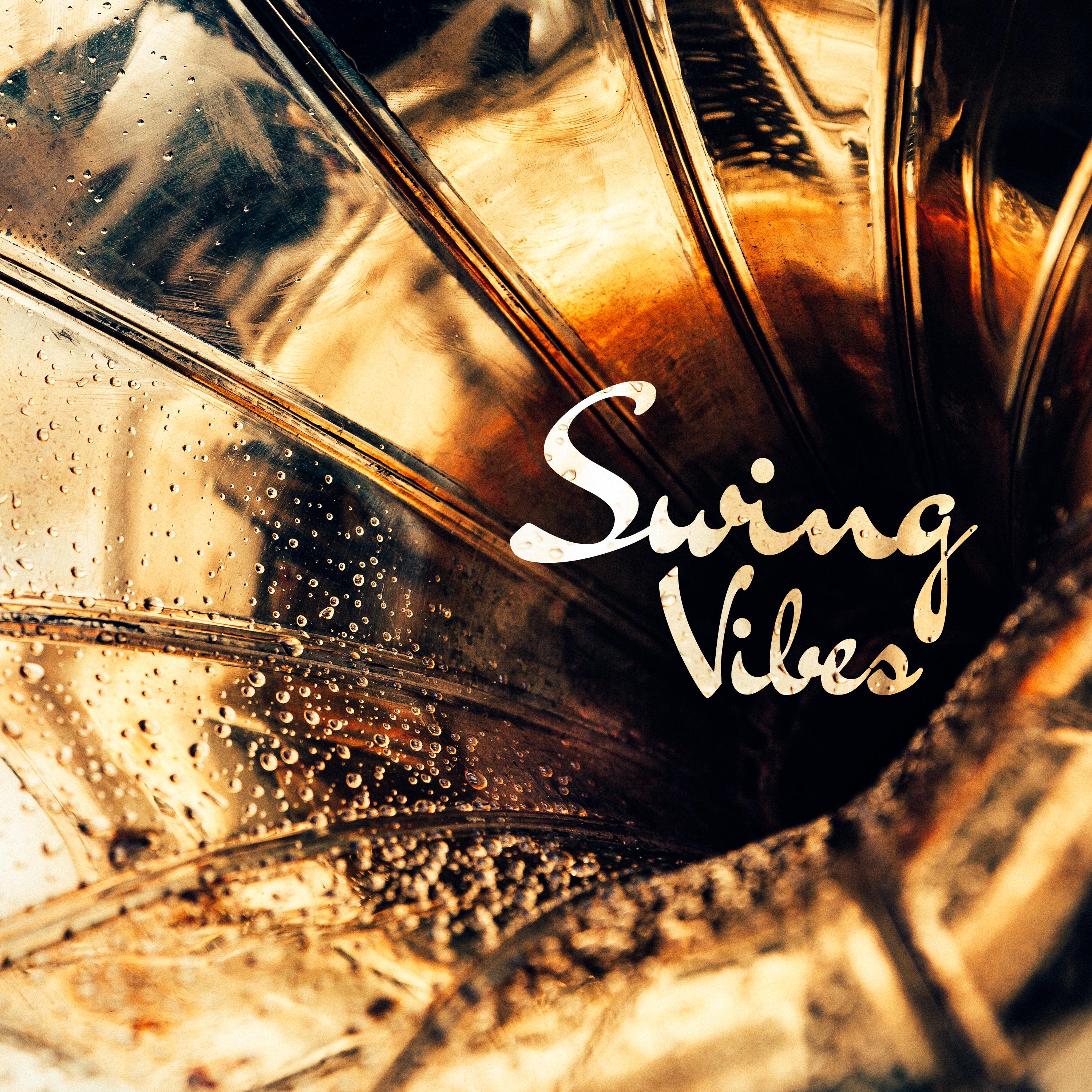 Swing Vibes (Best Jazz Rhythms for Late Night Groove)