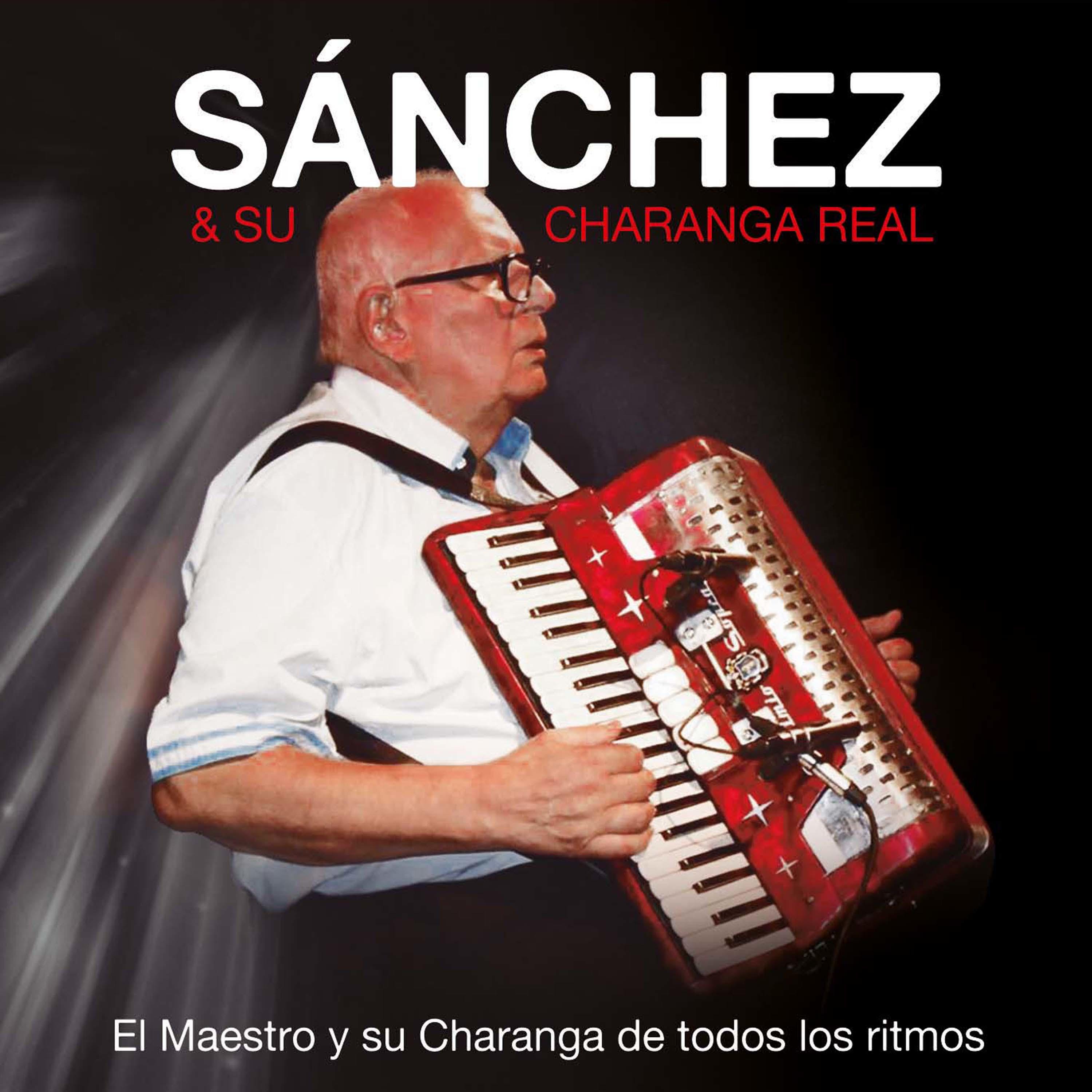 Sánchez y Su Charanga Real