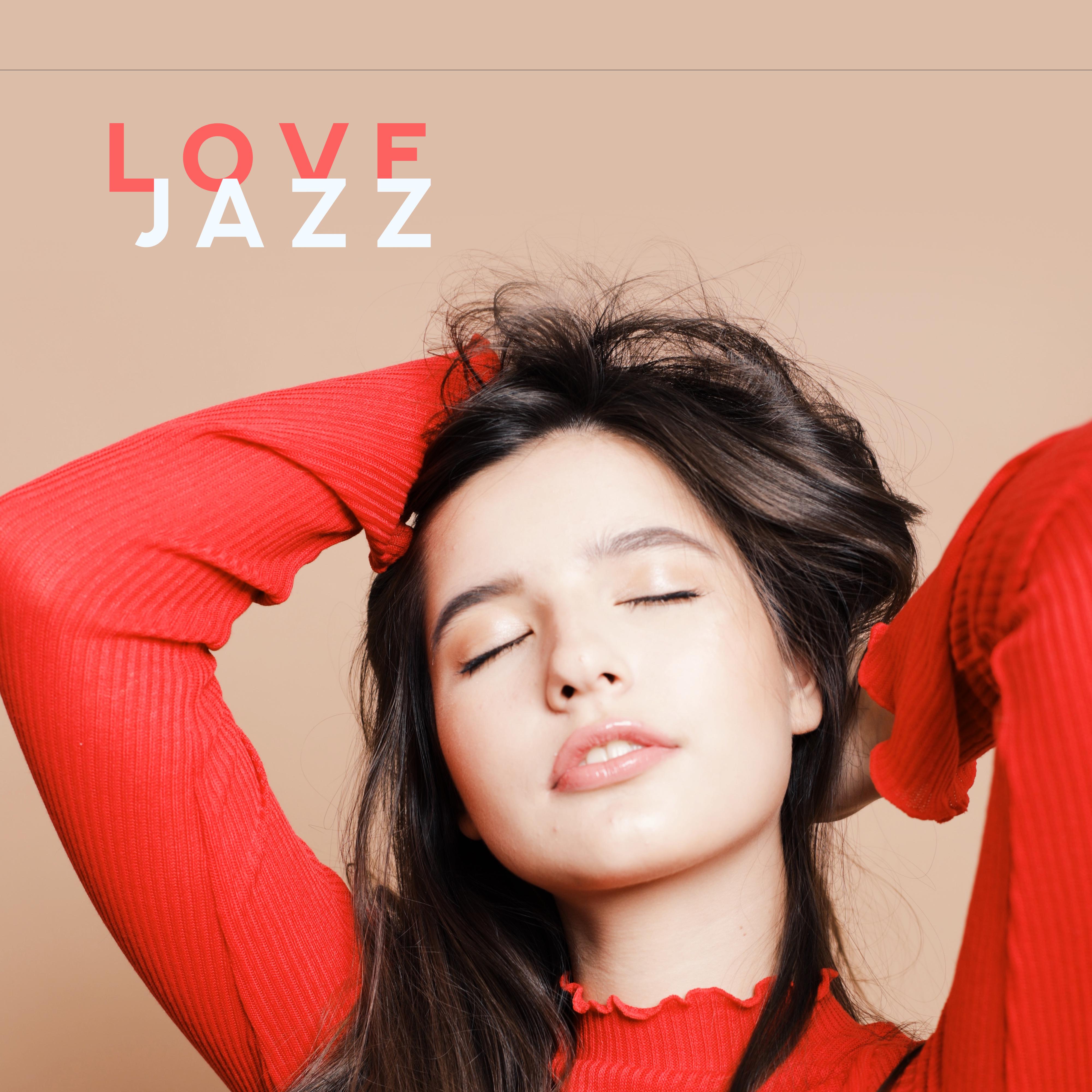 Love Jazz – Beautiful Instrumental Music for Relaxation 2019