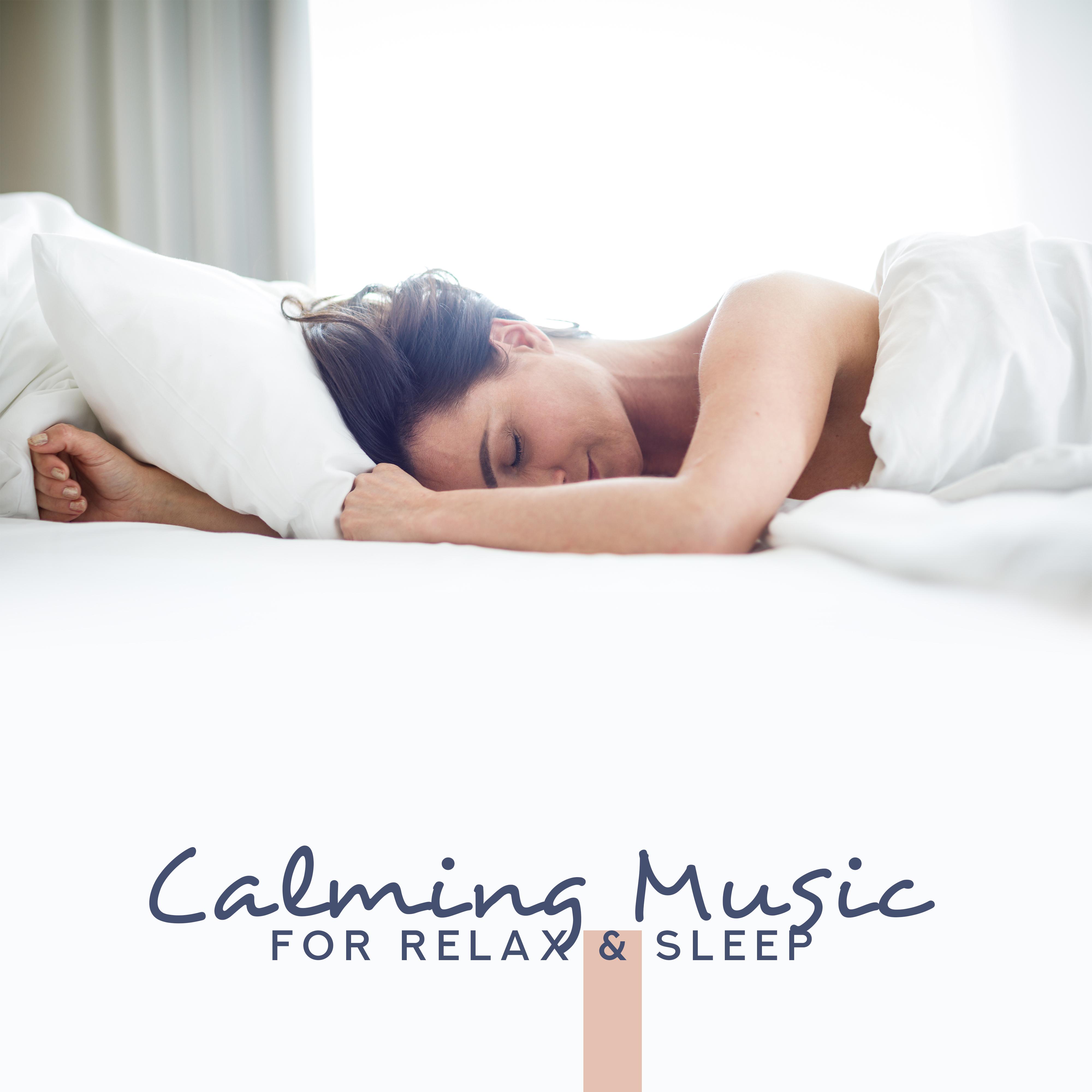 Calming Music for Relax & Sleep – Peaceful Chill Out, Total Relax, Stress Relief, Relaxing Sleep, Best Chill Out 2019