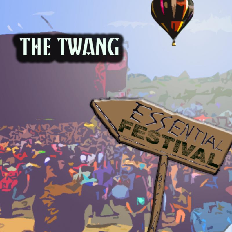 Essential Festival: The Twang