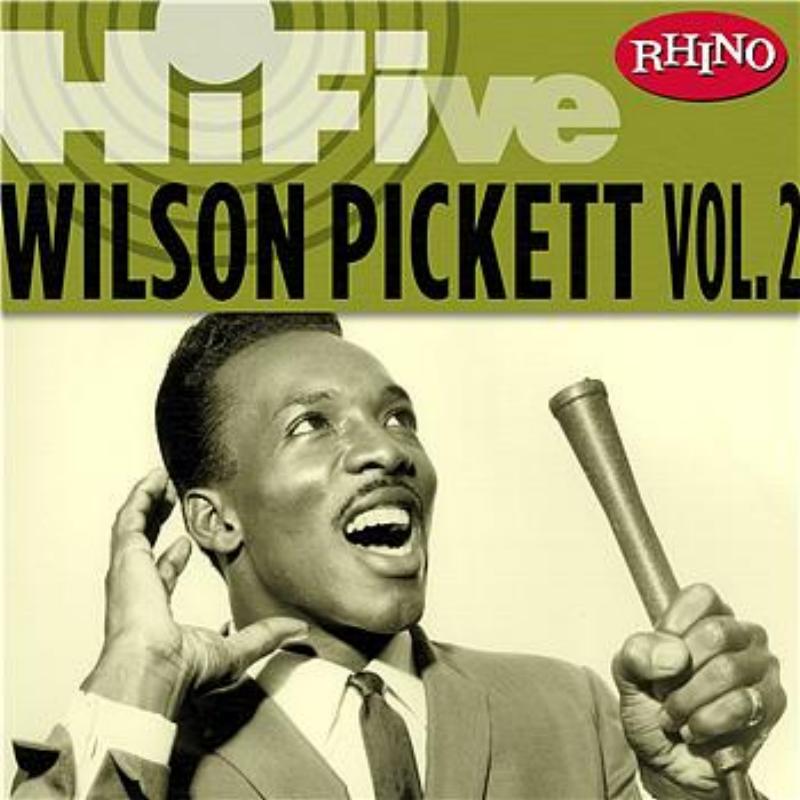 Rhino Hi-Five: Wilson Pickett [Vol. 2]