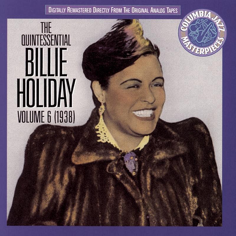 The Quintessential Billie Holiday, Volume Vi, 1938