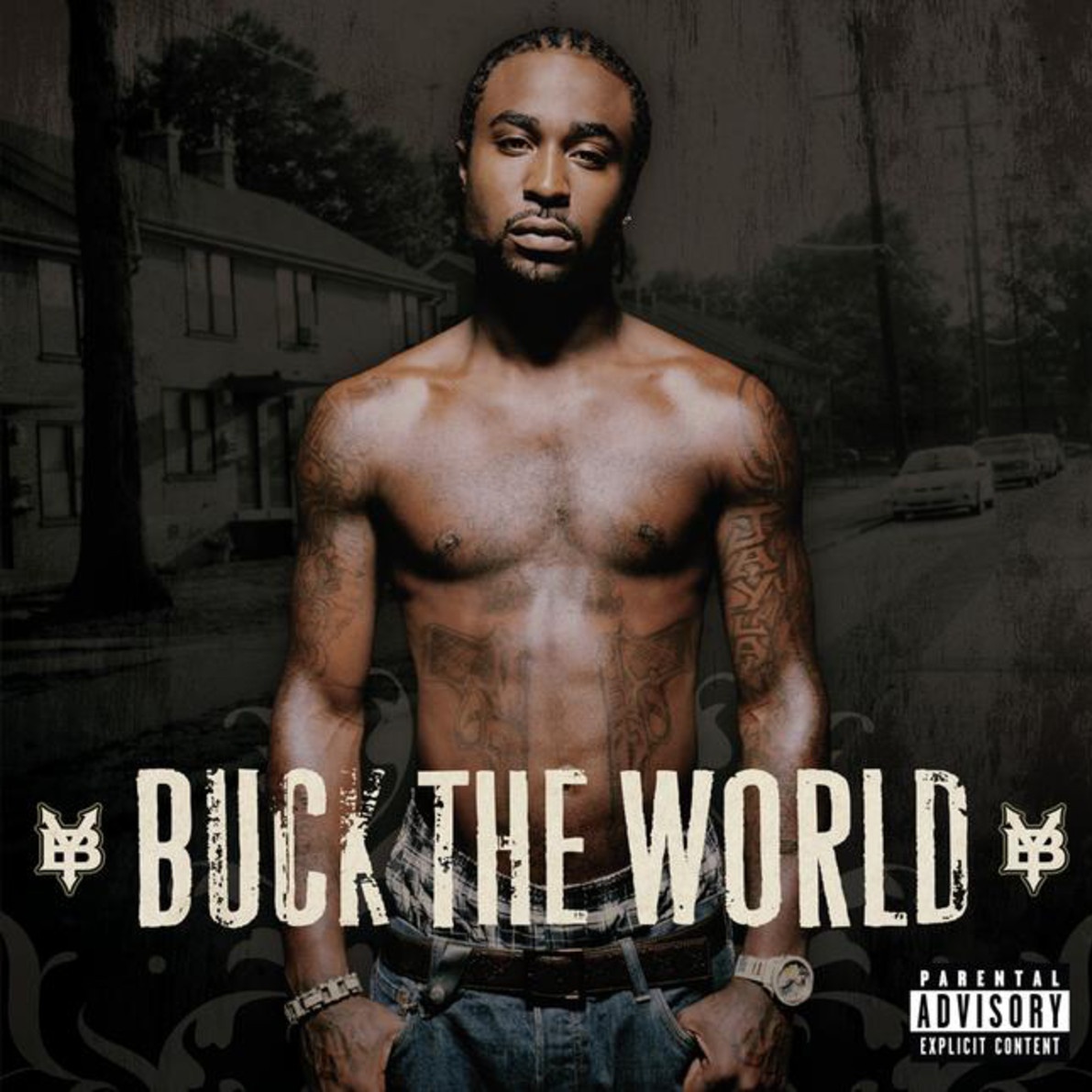 Buck The World - Album Version (Explicit)