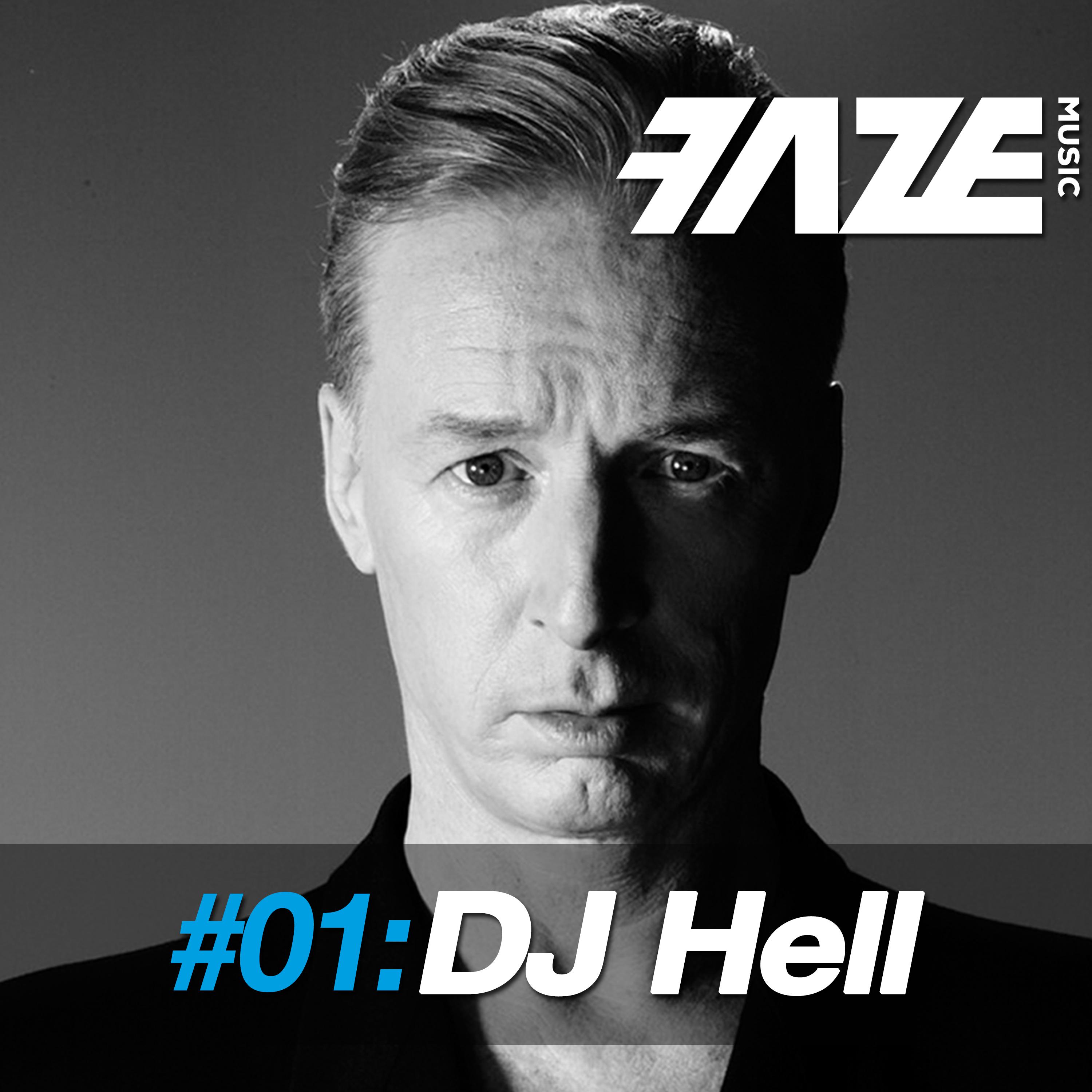 Faze DJ Set #01: DJ Hell