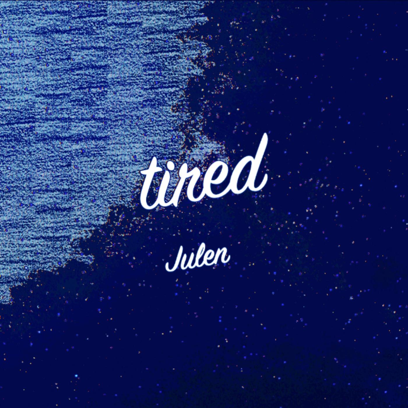 Tired