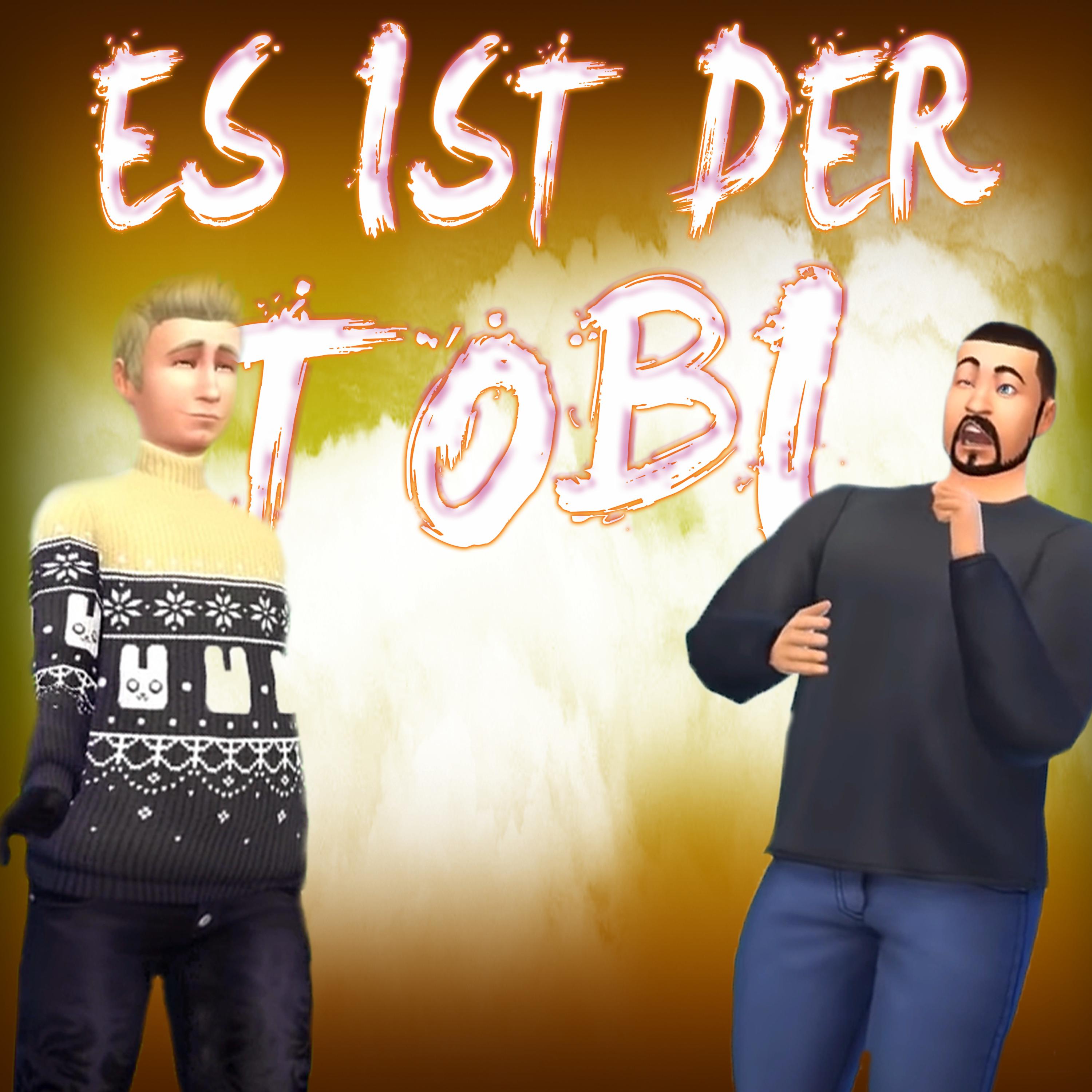 Es ist der Tobi