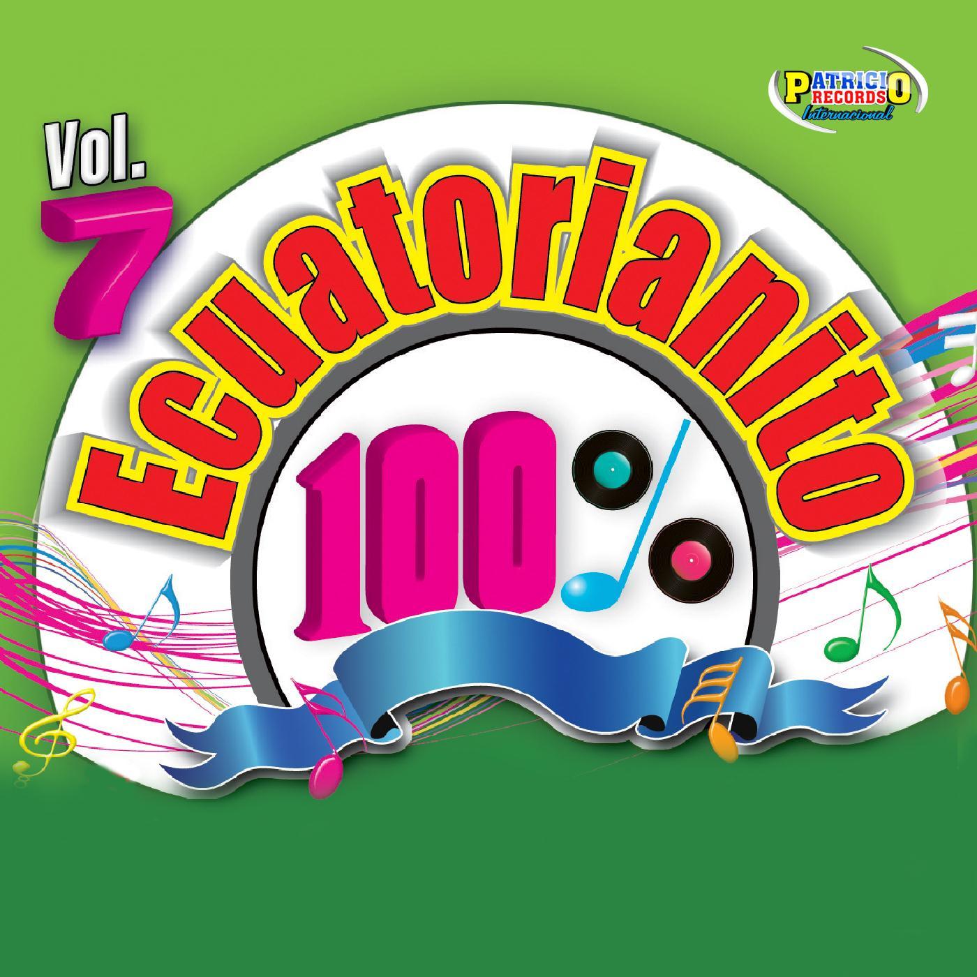 100% Ecuatorianito Vol. 7