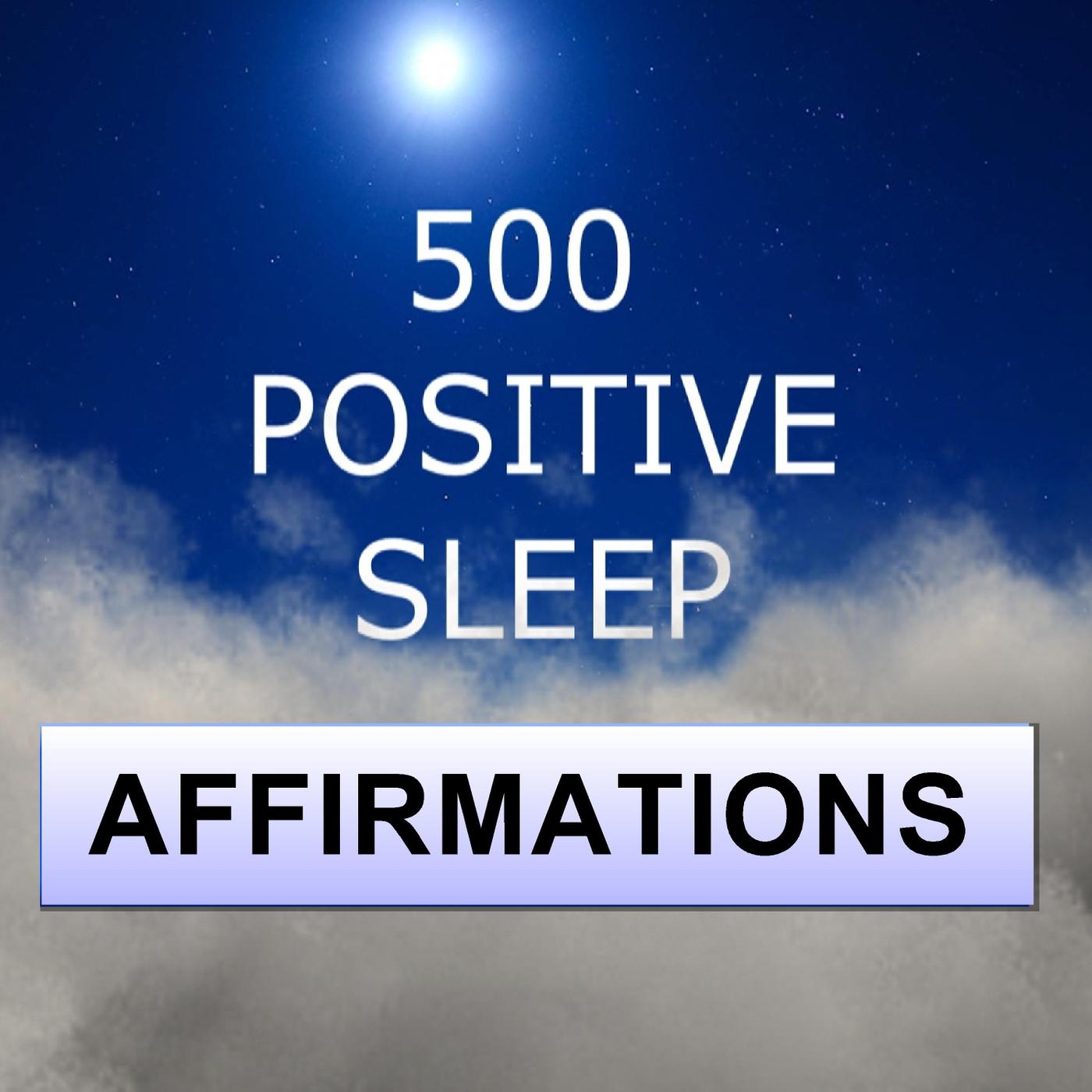 500 Positive Sleep Affirmations