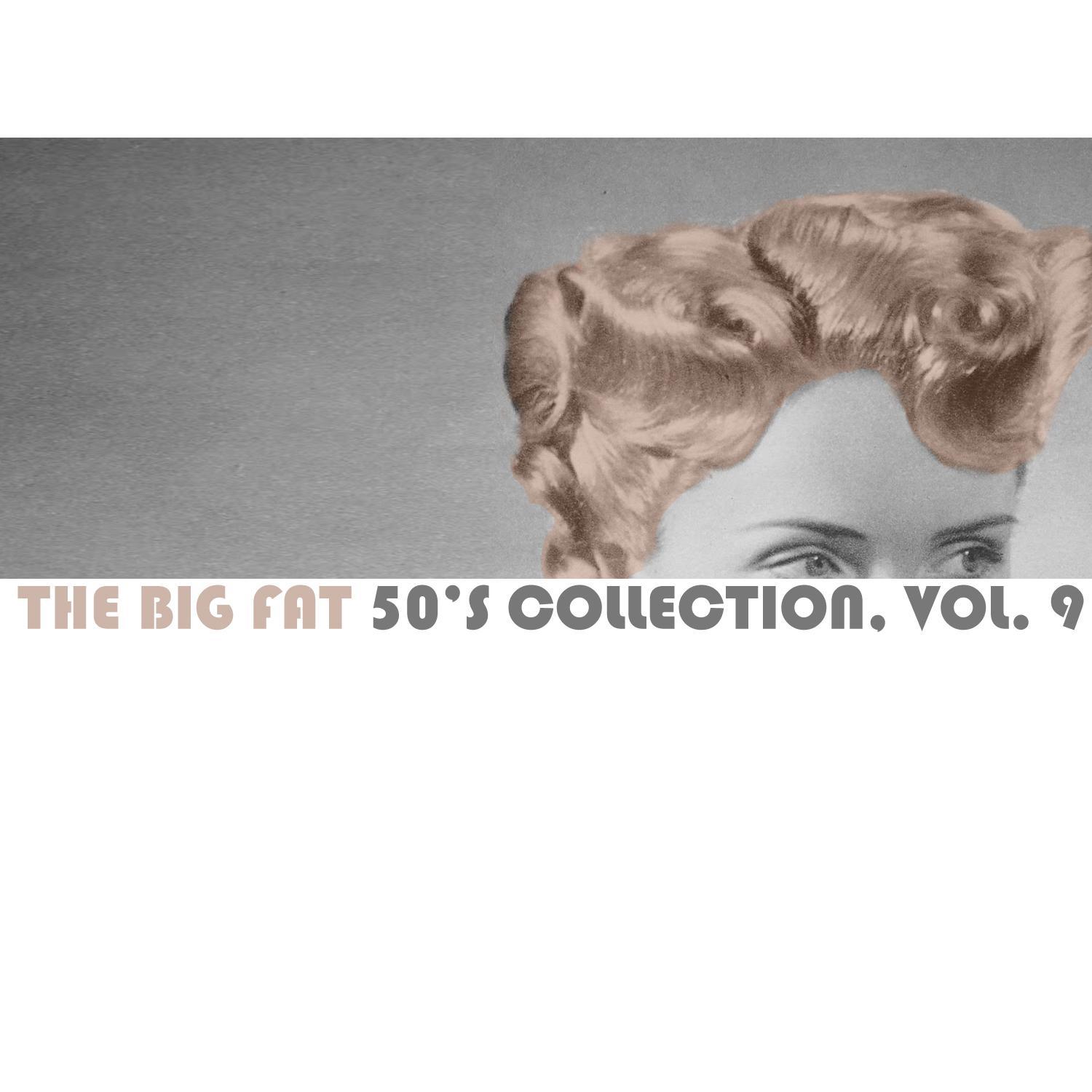 The Big Fat 50's Collection, Vol. 9