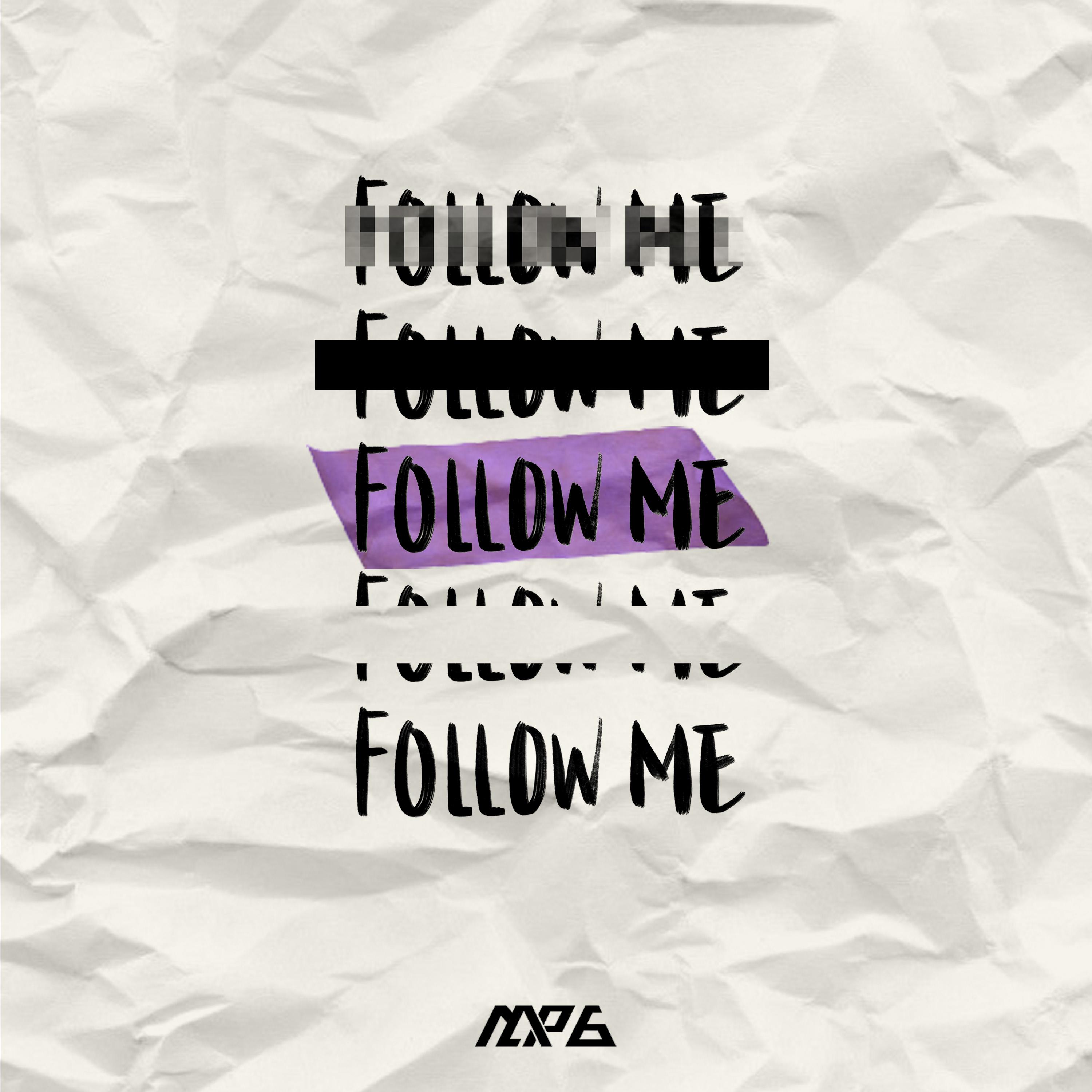 Follow me