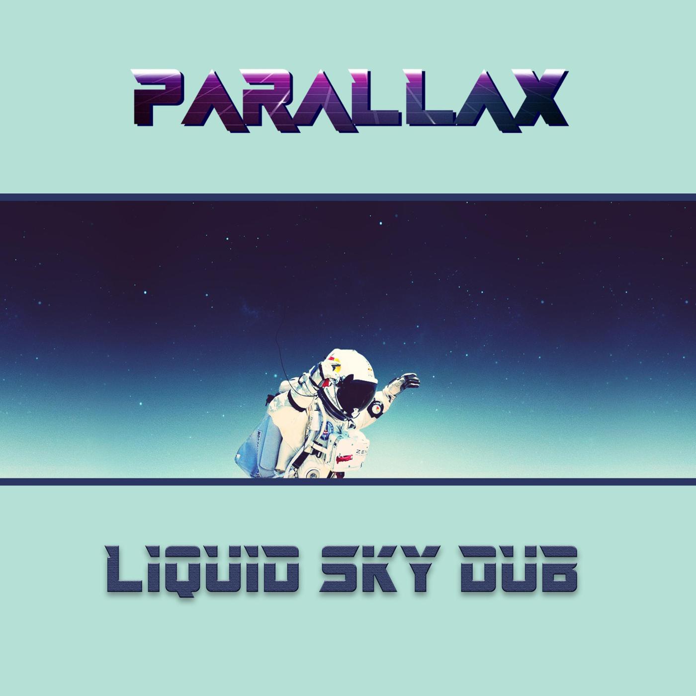 Liquid Sky Dub