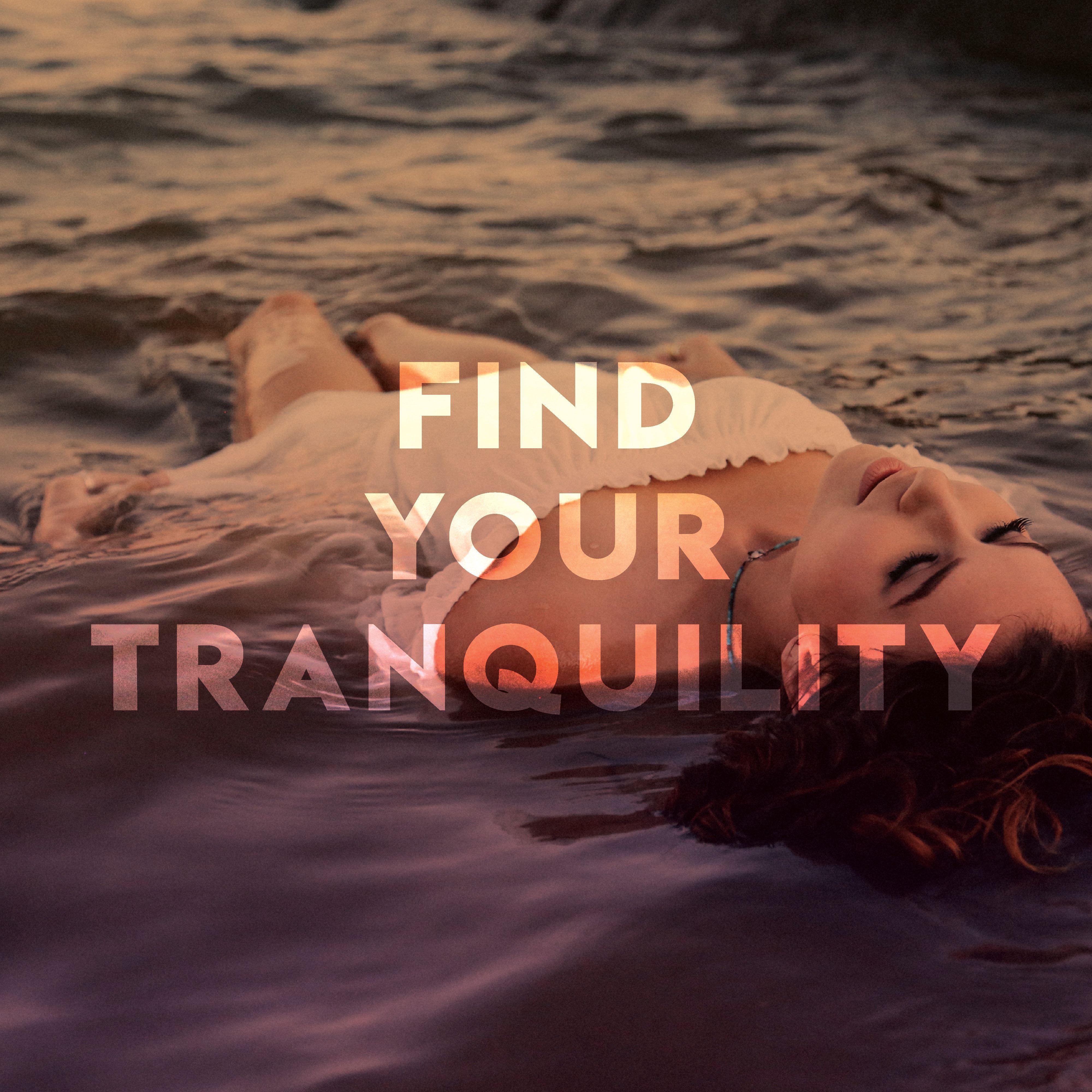 Find your Tranquility