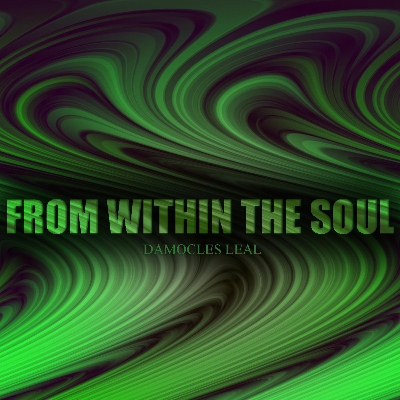 From Within the Soul