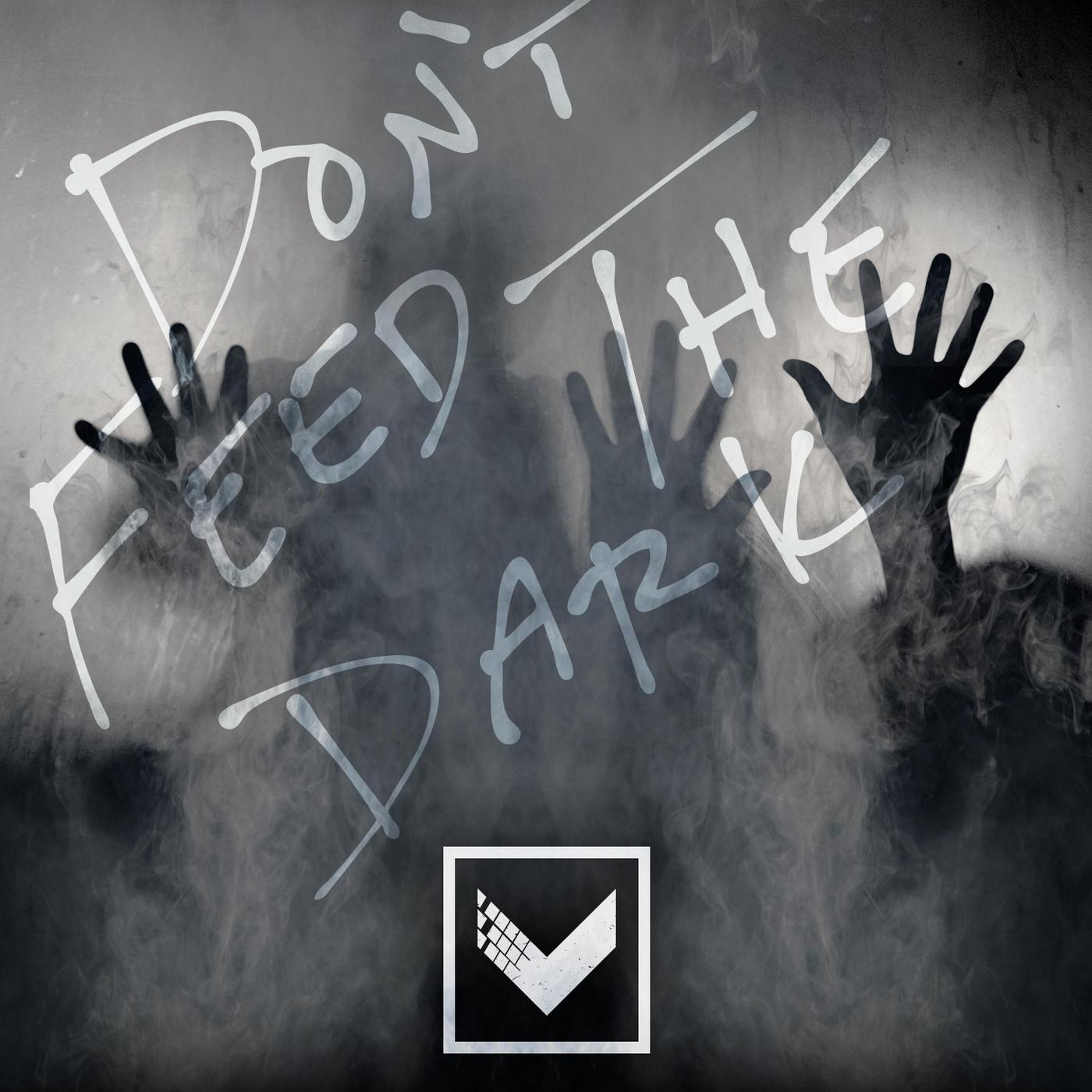 Don't Feed the Dark