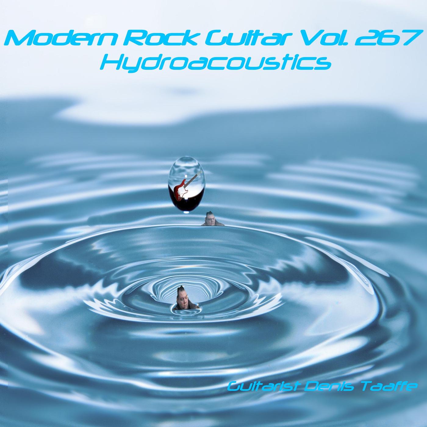 Modern Rock Guitar, Vol. 267: Hydroacoustics