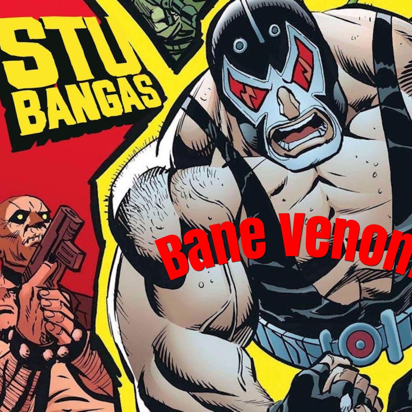 Bane Venom