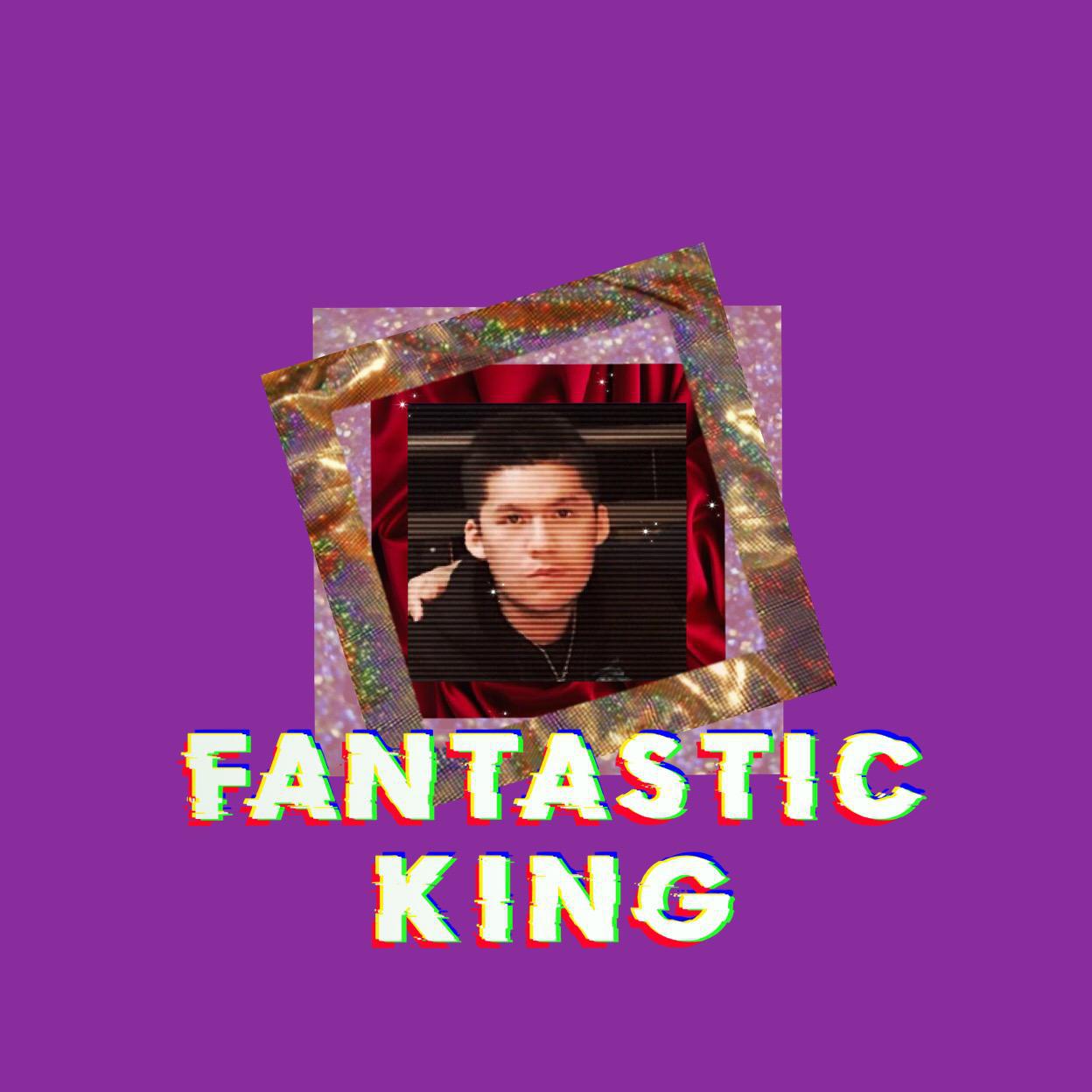 FANTASTIC KING