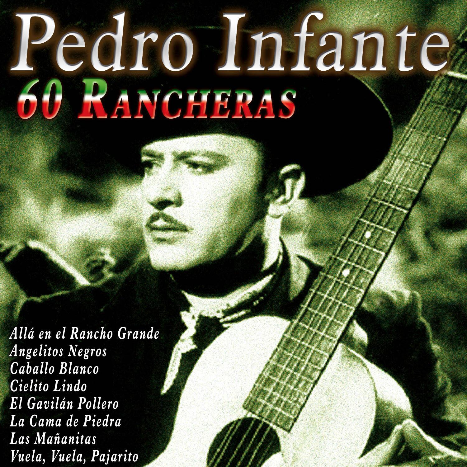 Pedro Infante 60 Rancheras