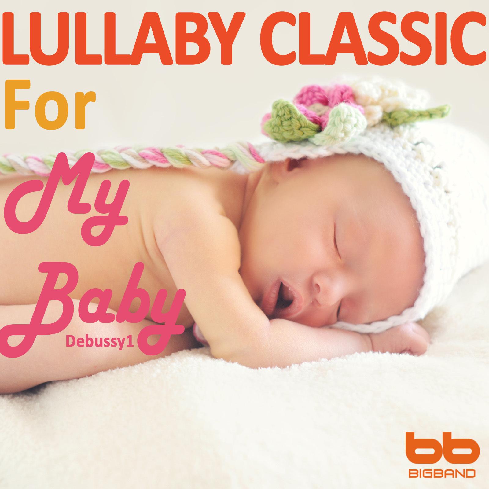 Debussy Harp Lullaby Series 1 (Relaxing Music,Classical Lullaby,Prenatal Care,Prenatal Music,Pregnant Woman,Baby Sleep Music,Pregnancy Music)