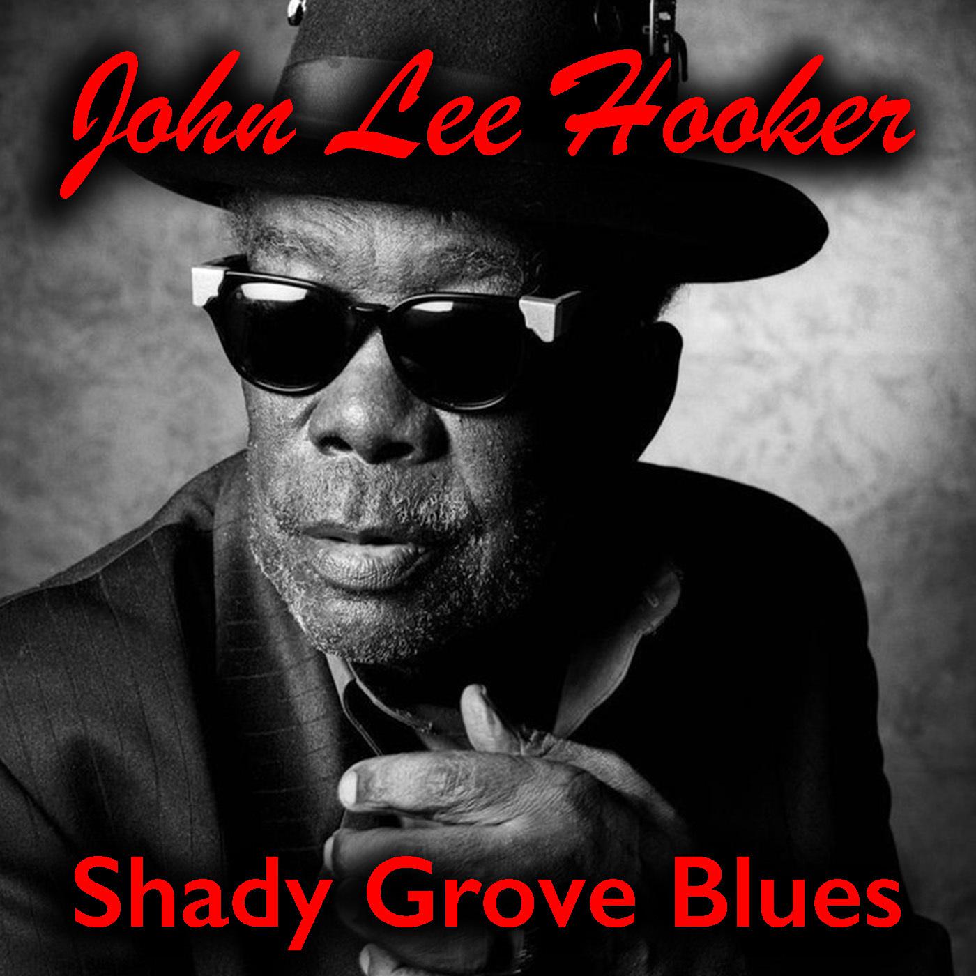 Shady Grove Blues