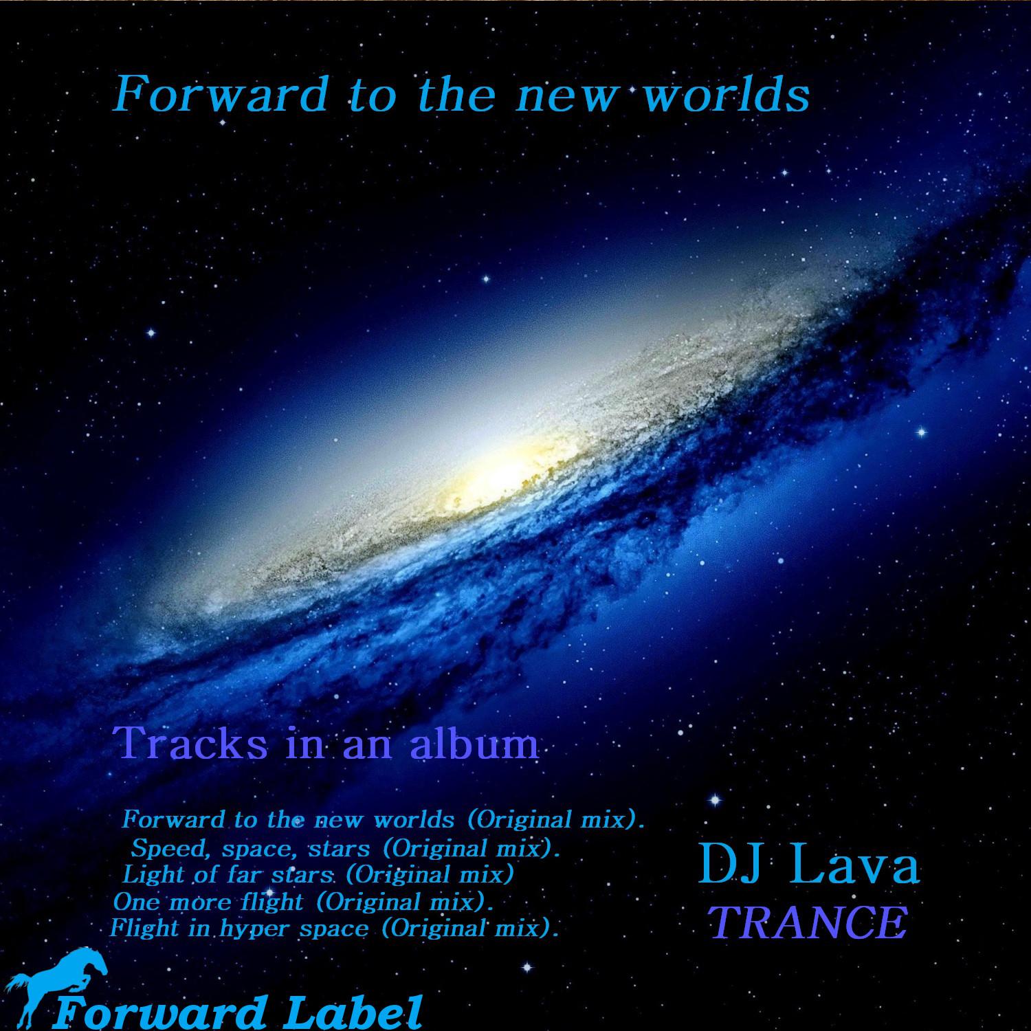 Forward to the New Worlds