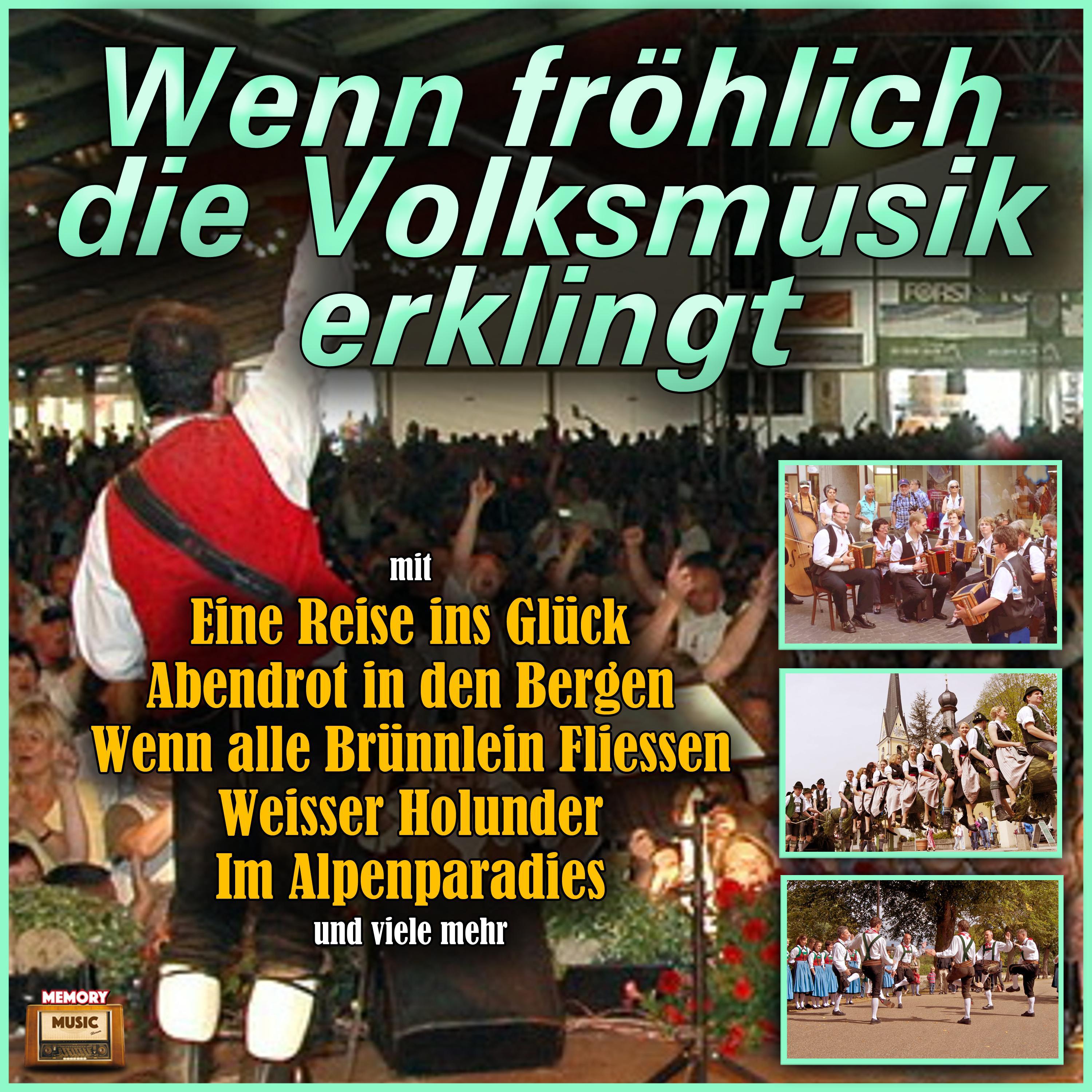 Wenn fröhlich die Volksmusik erklingt