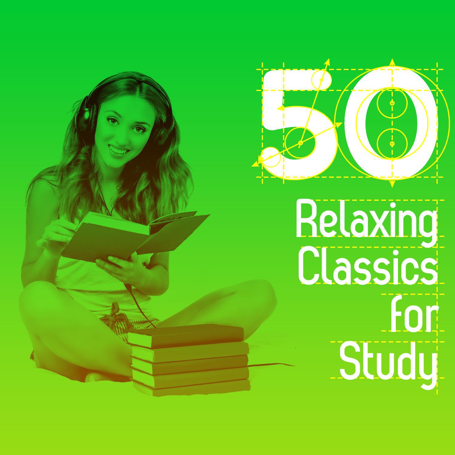 50 Relaxing Classics for Study