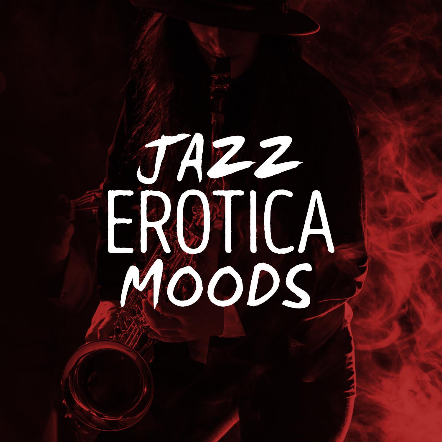 Jazz Erotica Moods