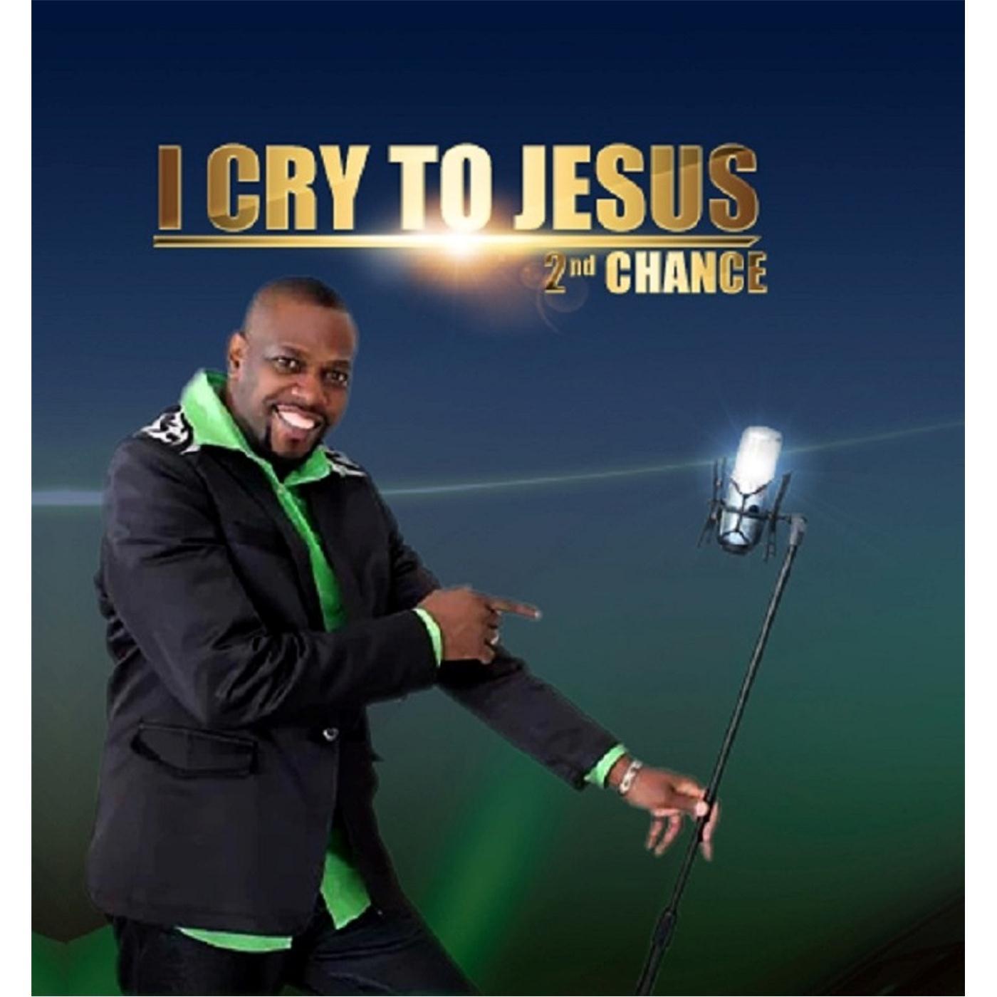 I Cry to Jesus