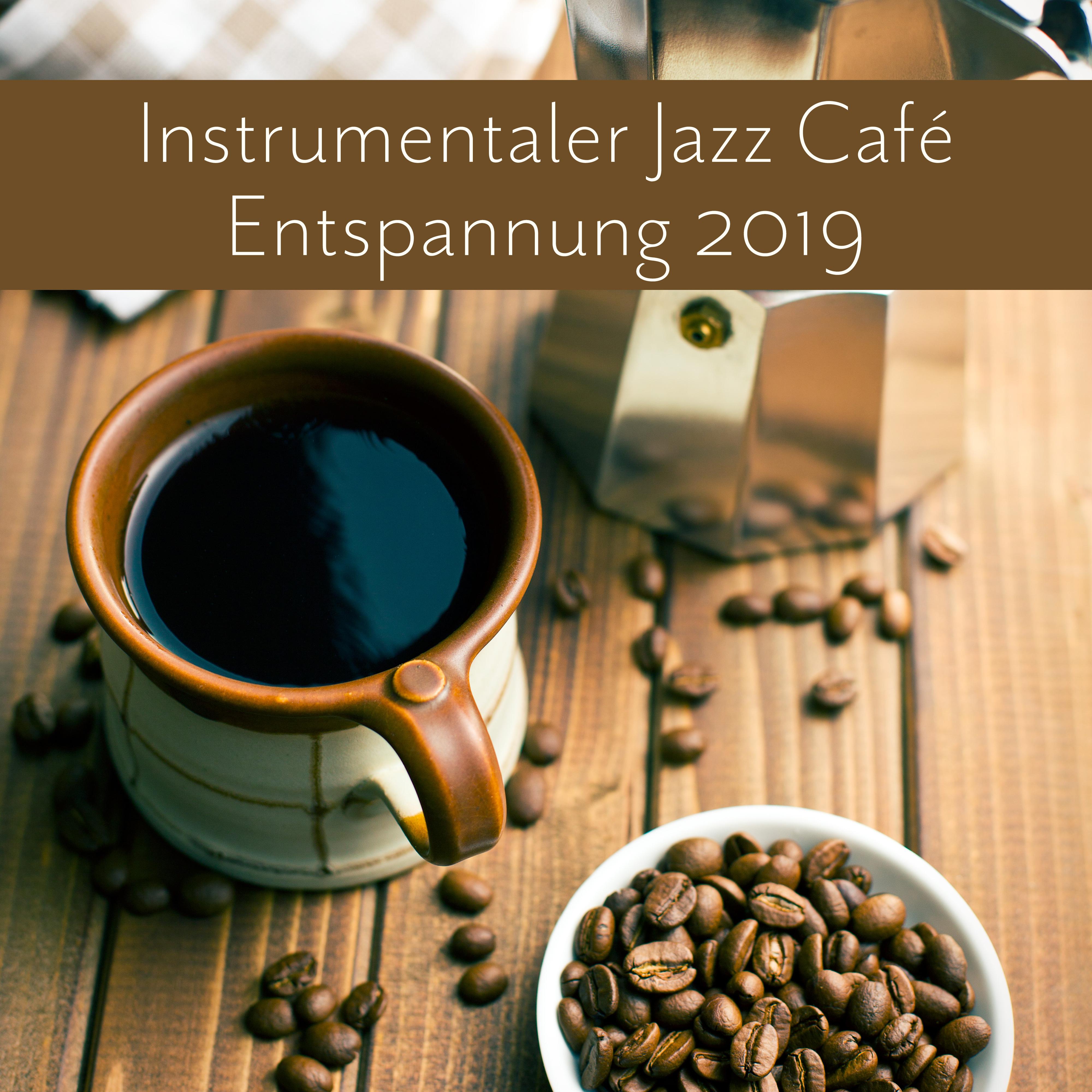 Instrumentaler Jazz Café Entspannung 2019