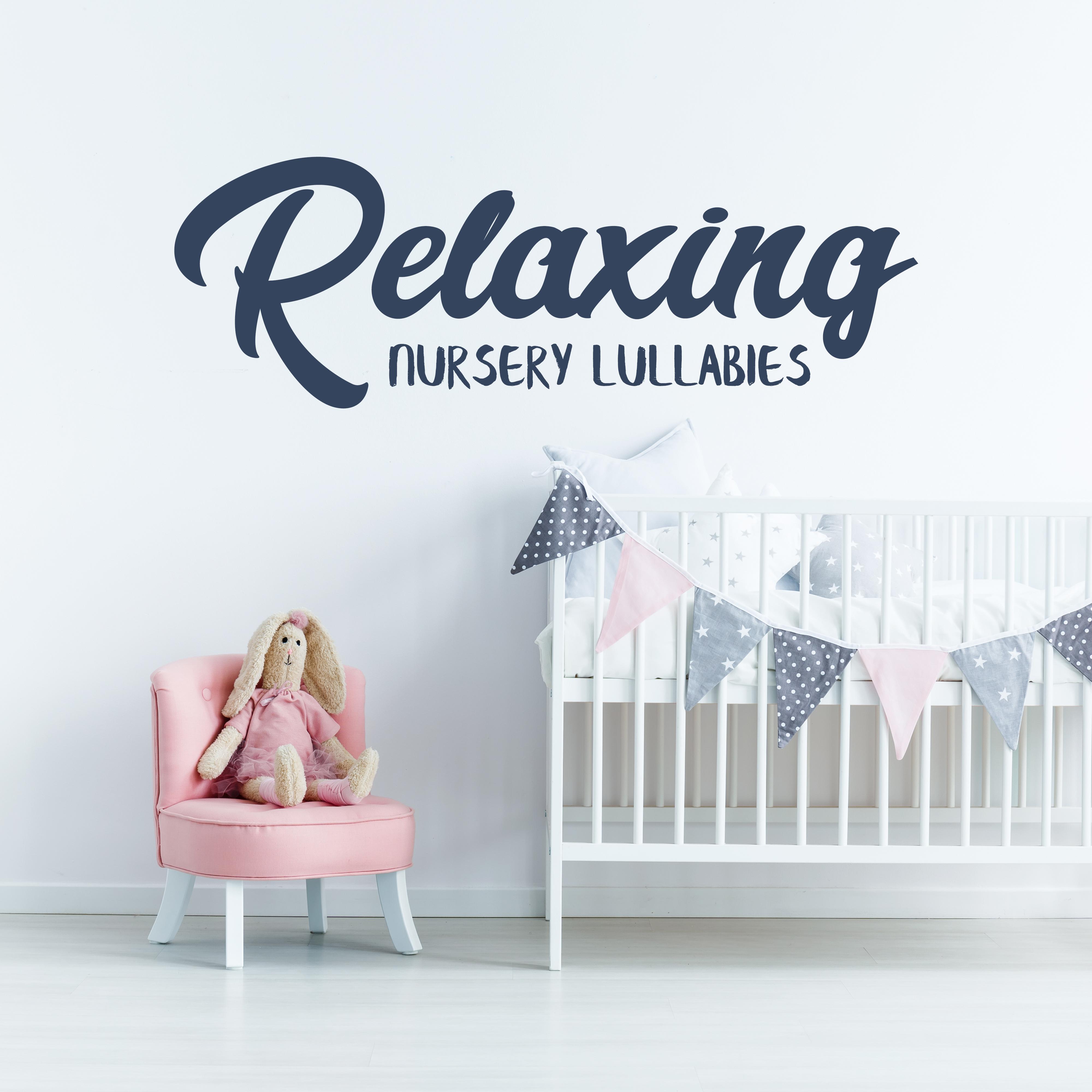 Relaxing Nursery Lullabies – Peaceful Sounds for Baby, Soothing Lullabies, Bedtime Baby, Reduce Stress, Sweet Tunes for Kids