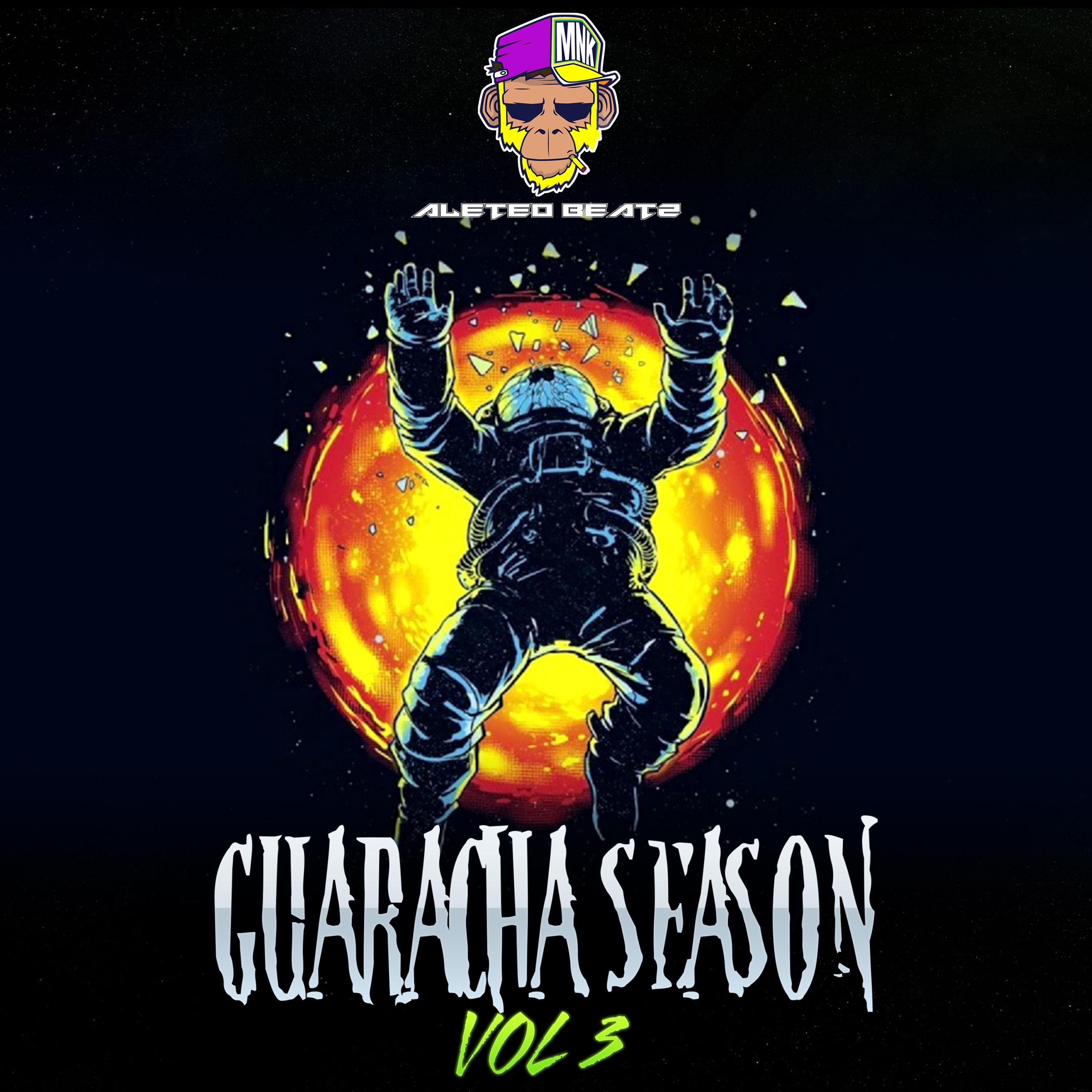 Guaracha Season (Vol. 3) (Guaracha, Aleteo, Zapateo, Afrohouse)