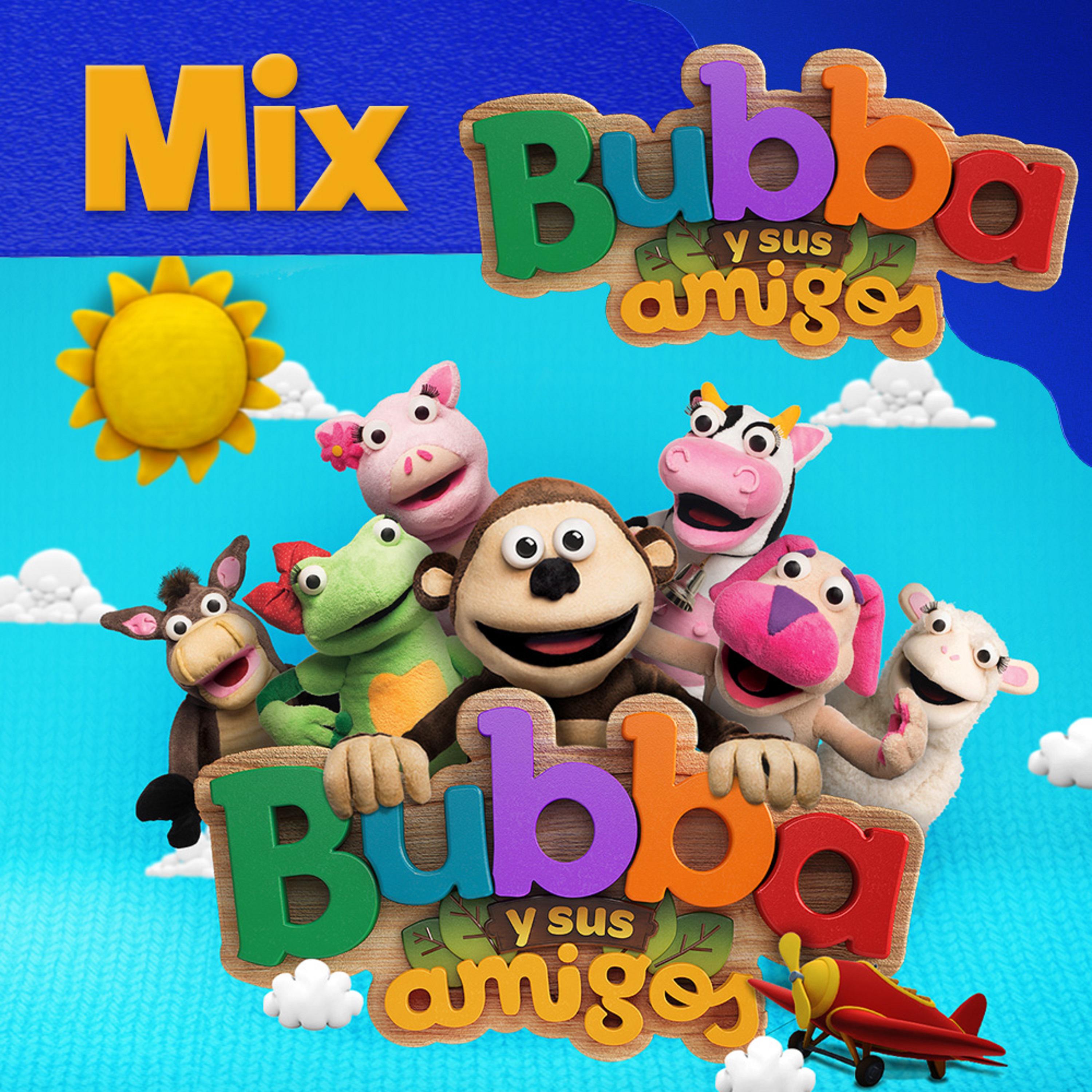 Bubba y sus amigos MIX (Cantado por Bubba y sus amigos)