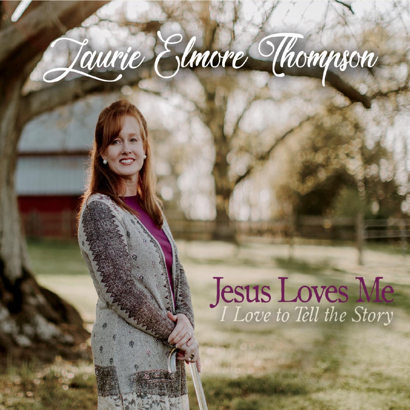 Jesus Loves Me: I Love to Tell the Story