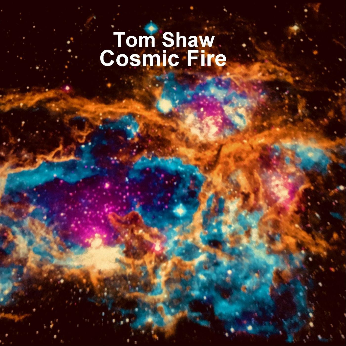 Cosmic Fire