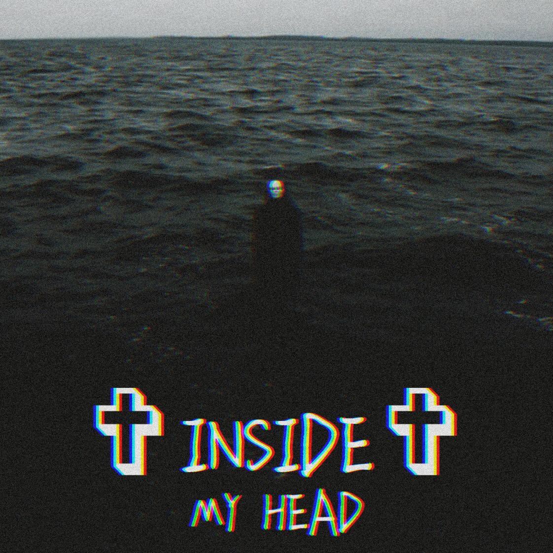 ✞INSIDE MY HEAD✞