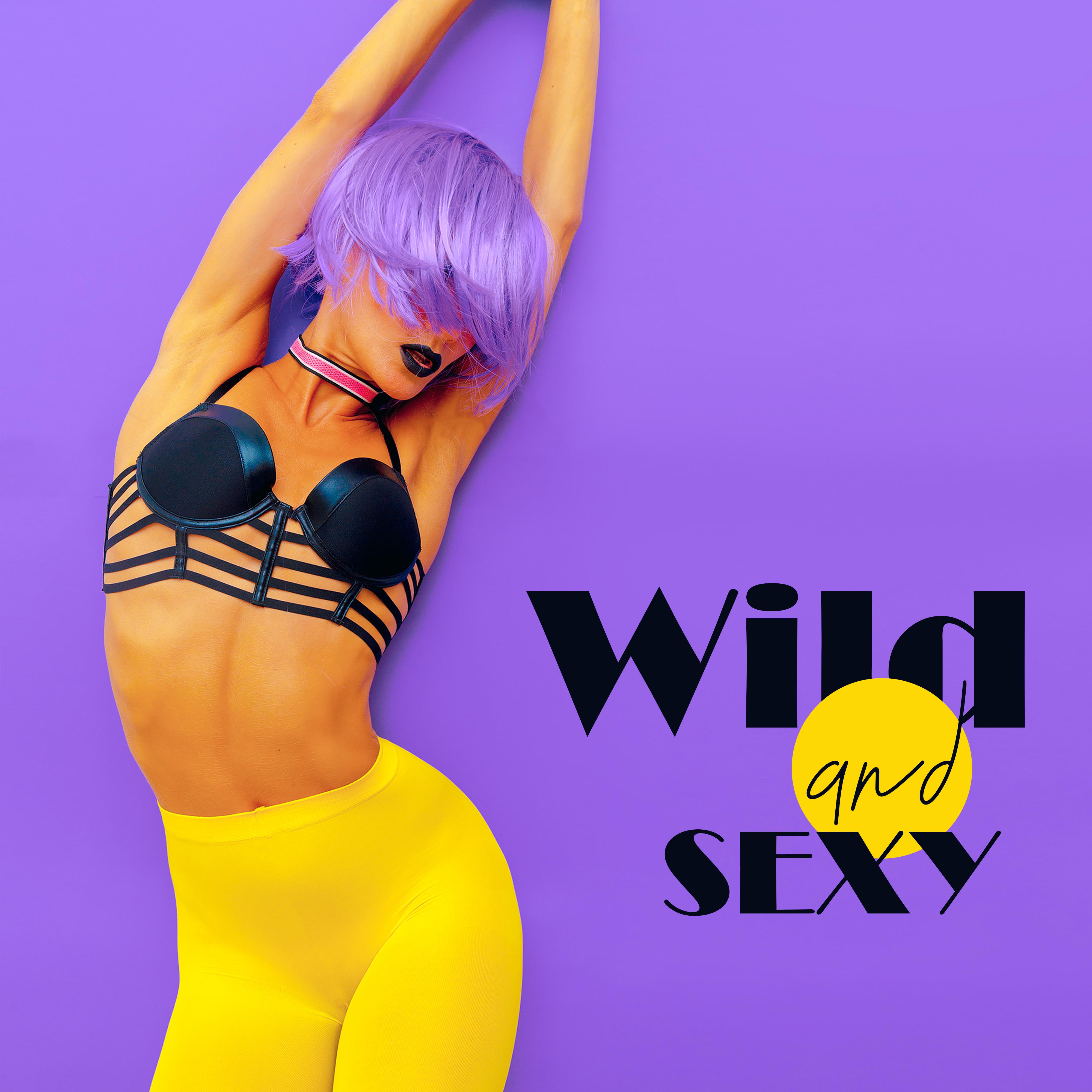 Wild and ****: Love Chillout Beats for Couples in Love for Sensual Moments of ****** Ecstasy