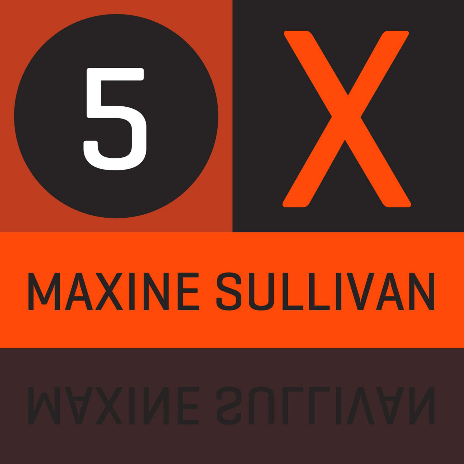 5 x Maxine Sulivan