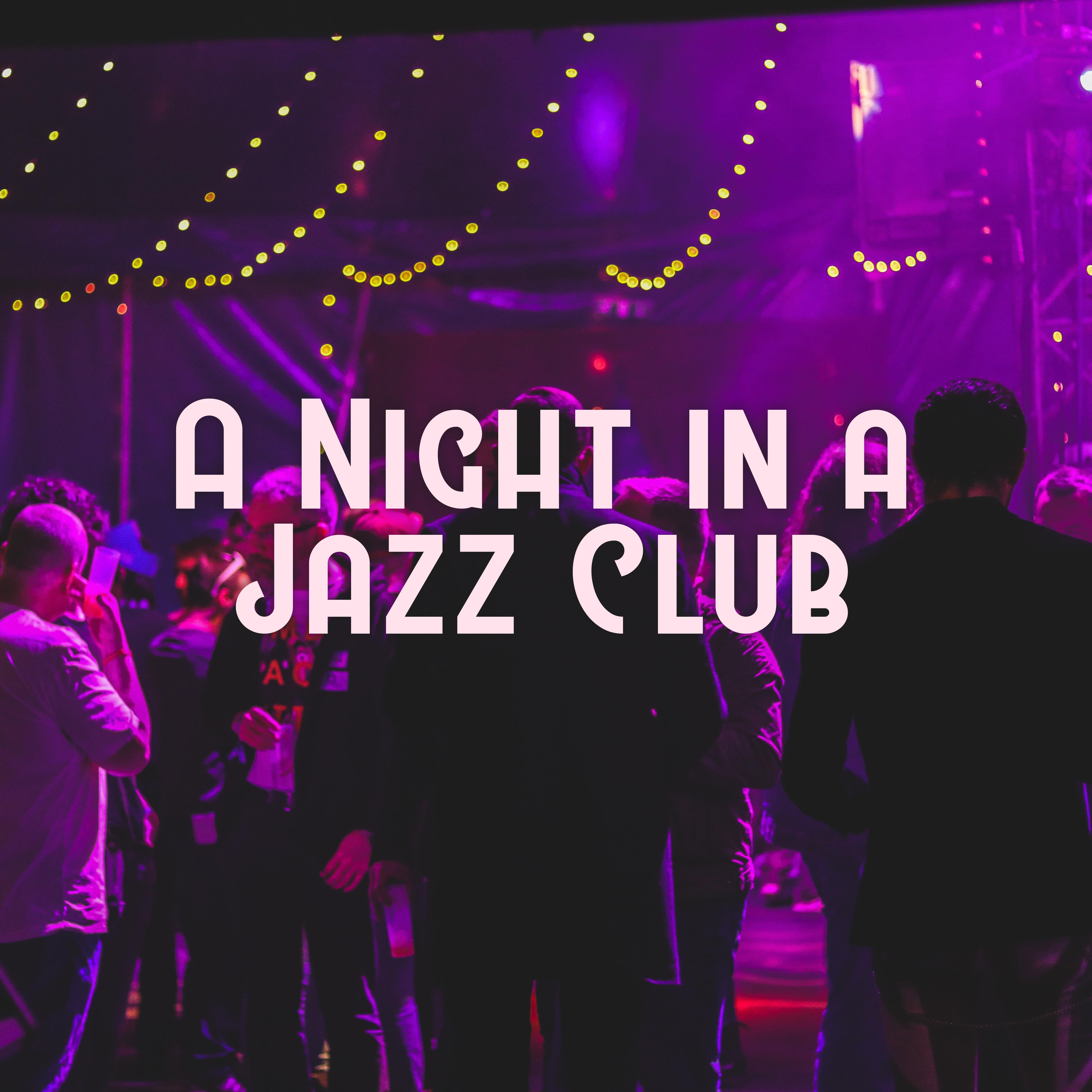 A Night in a Jazz Club – Smooth Jazz Instrumental Music Compilation 2019