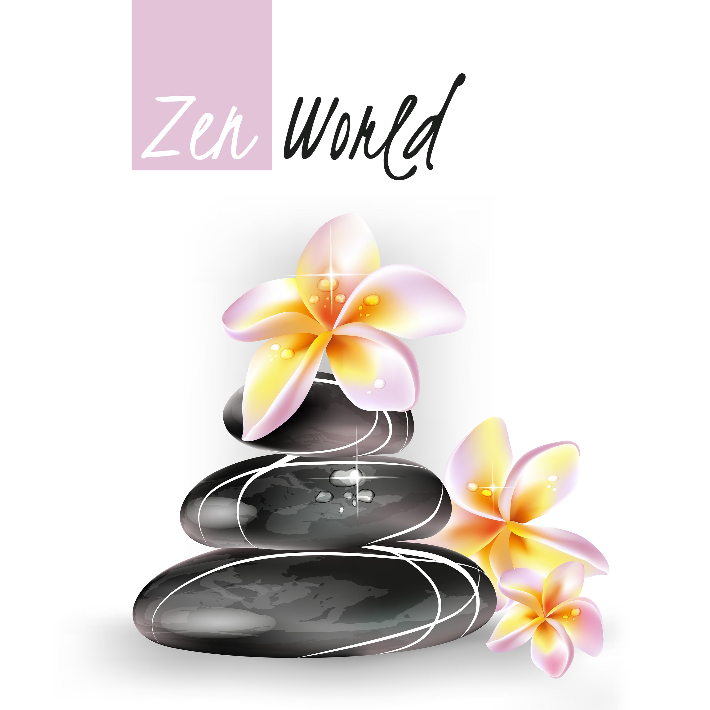 Zen World (Silent Path of Meditation, Inner Peace, Deep Relaxation)