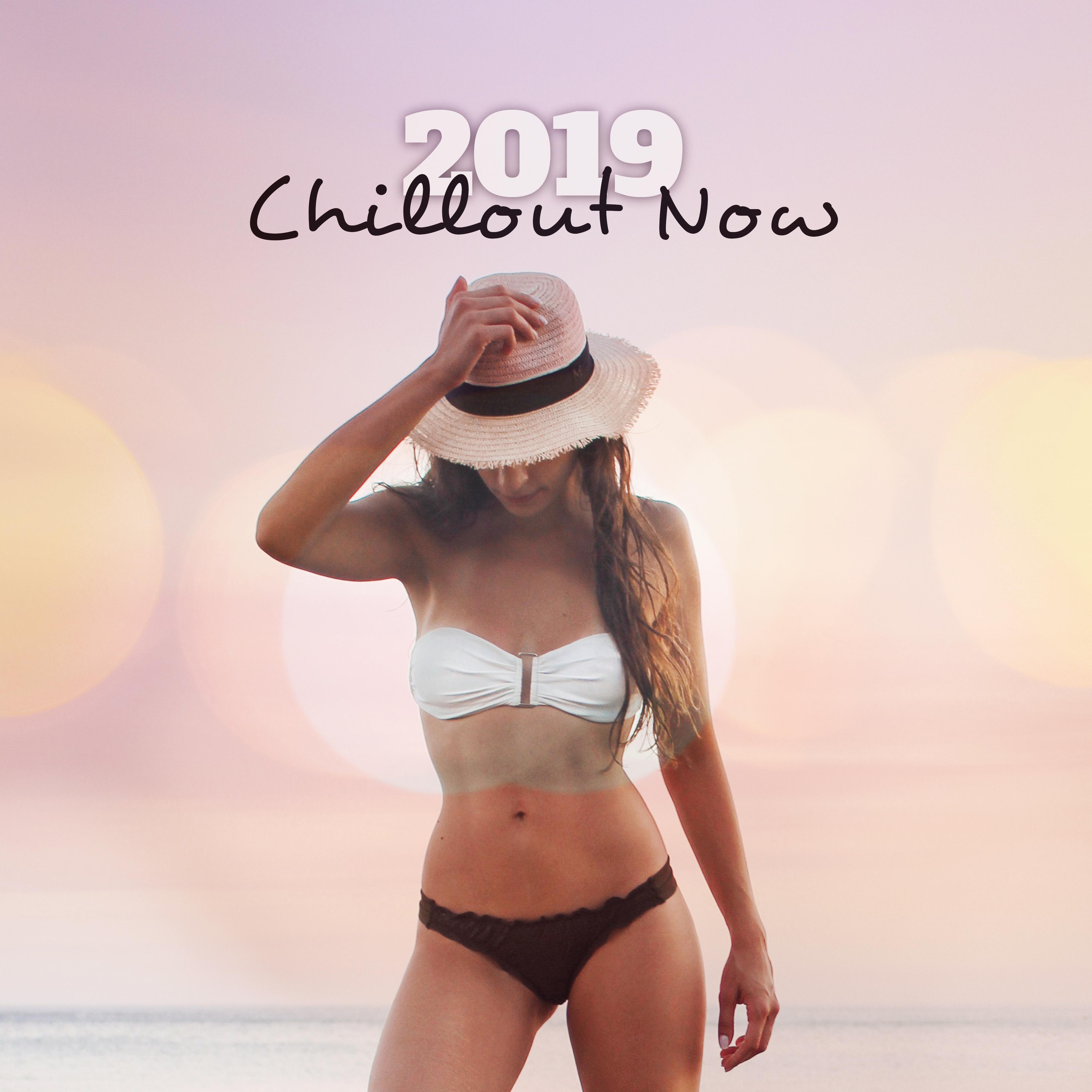 2019 Chillout Now: Summertime 2019, Ibiza Lounge, Relax, Chill, Ibiza Chillout Tracks, Tropical Music to Calm Down