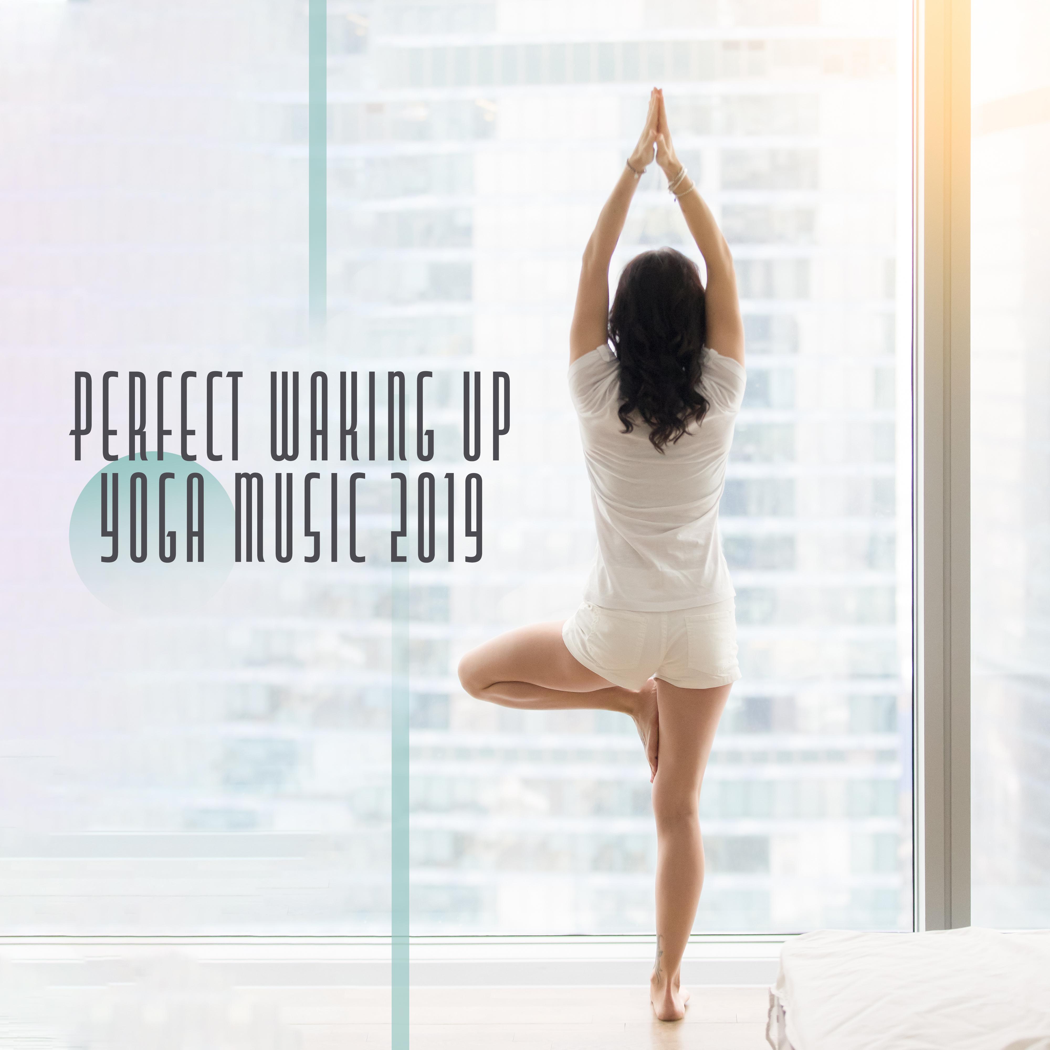 Perfect Waking Up Yoga Music 2019