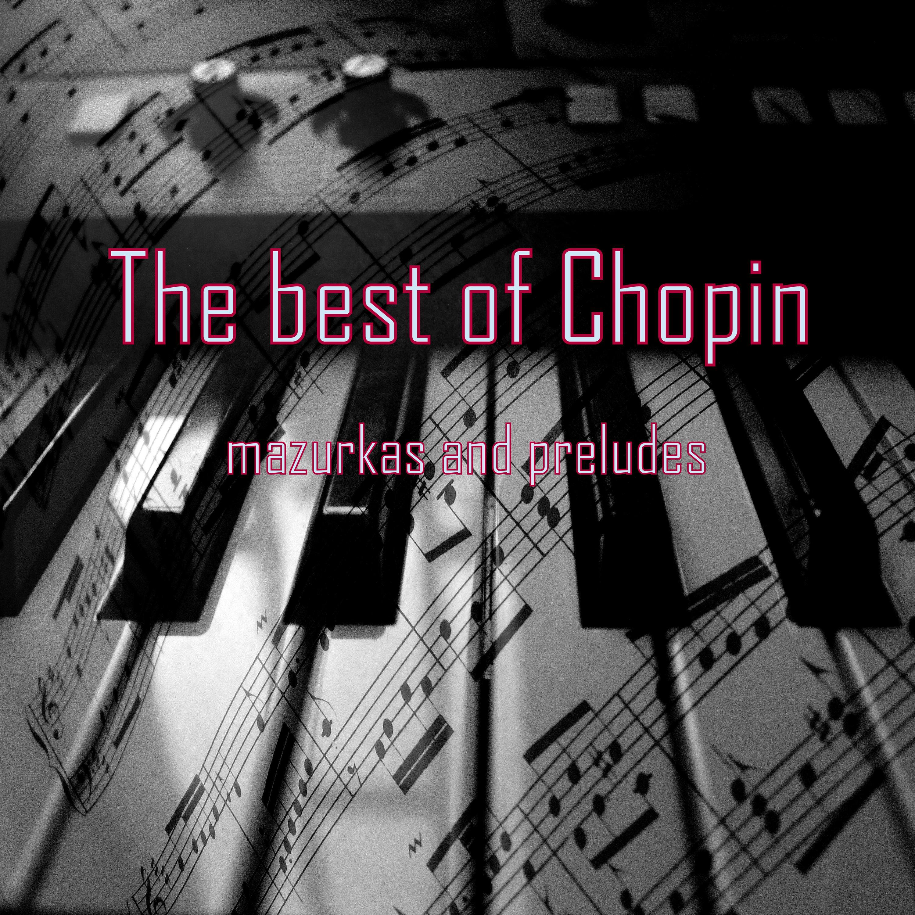 The Best of Chopin - Mazurkas and Preludes